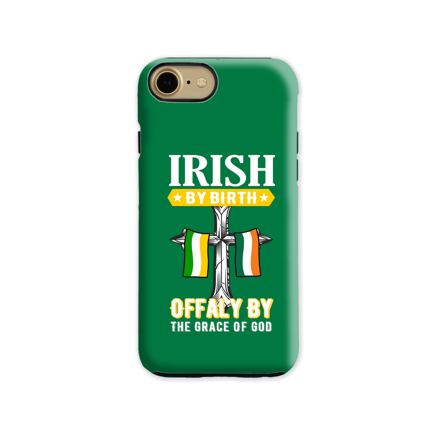 Irish By Birth Offaly By The Grace Of God Phone Case