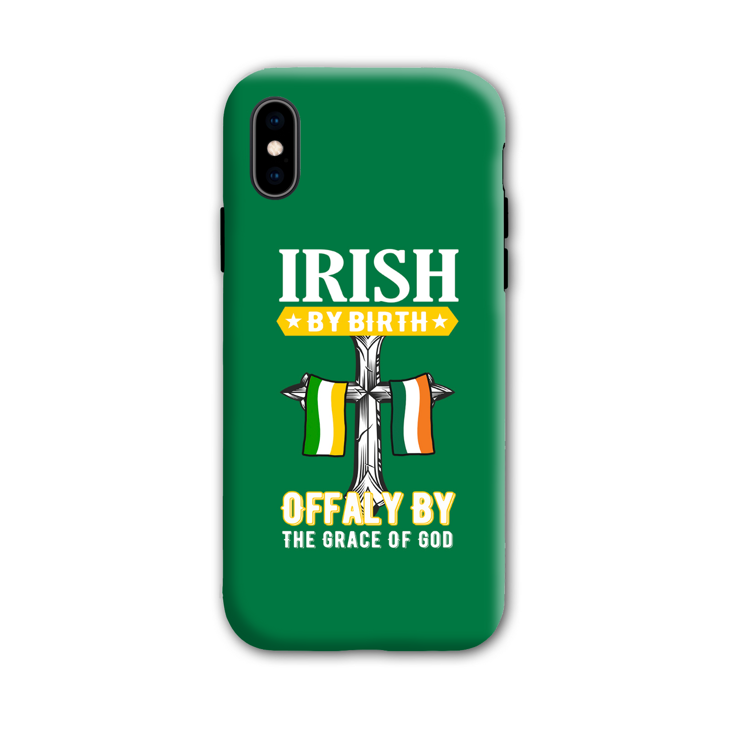 Irish By Birth Offaly By The Grace Of God Phone Case