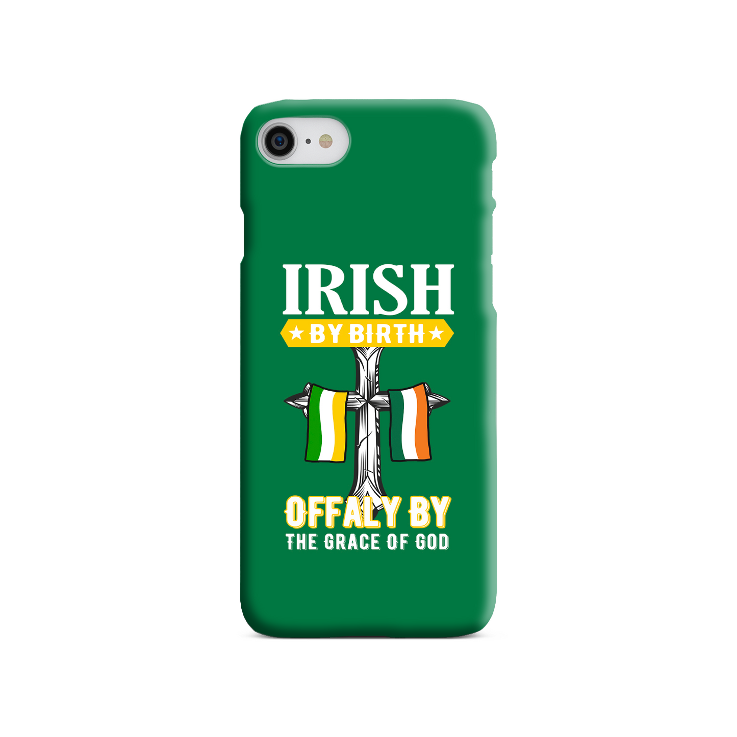 Irish By Birth Offaly By The Grace Of God Phone Case