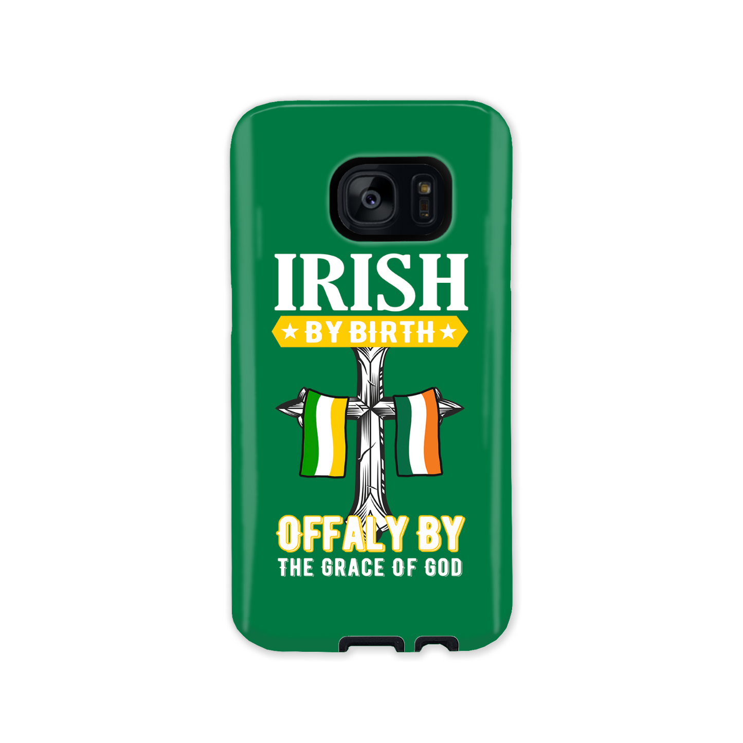 Irish By Birth Offaly By The Grace Of God Phone Case