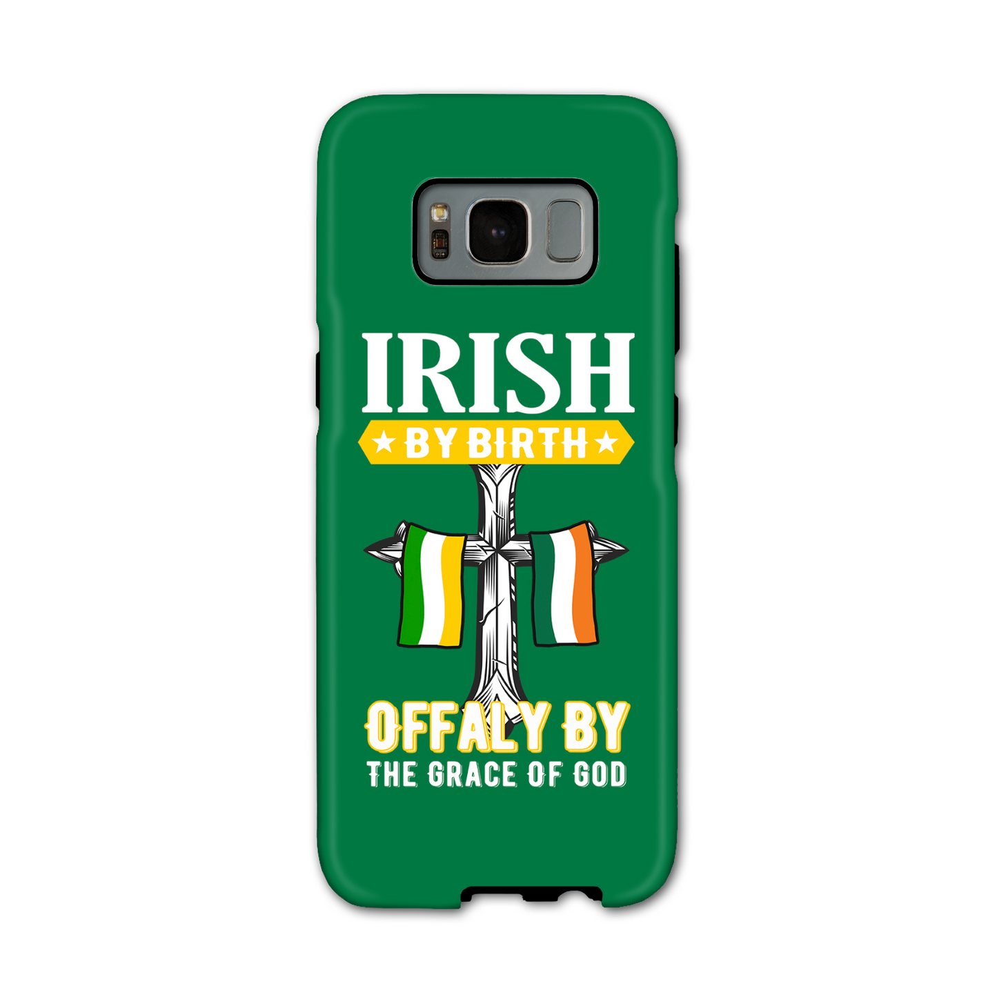 Irish By Birth Offaly By The Grace Of God Phone Case