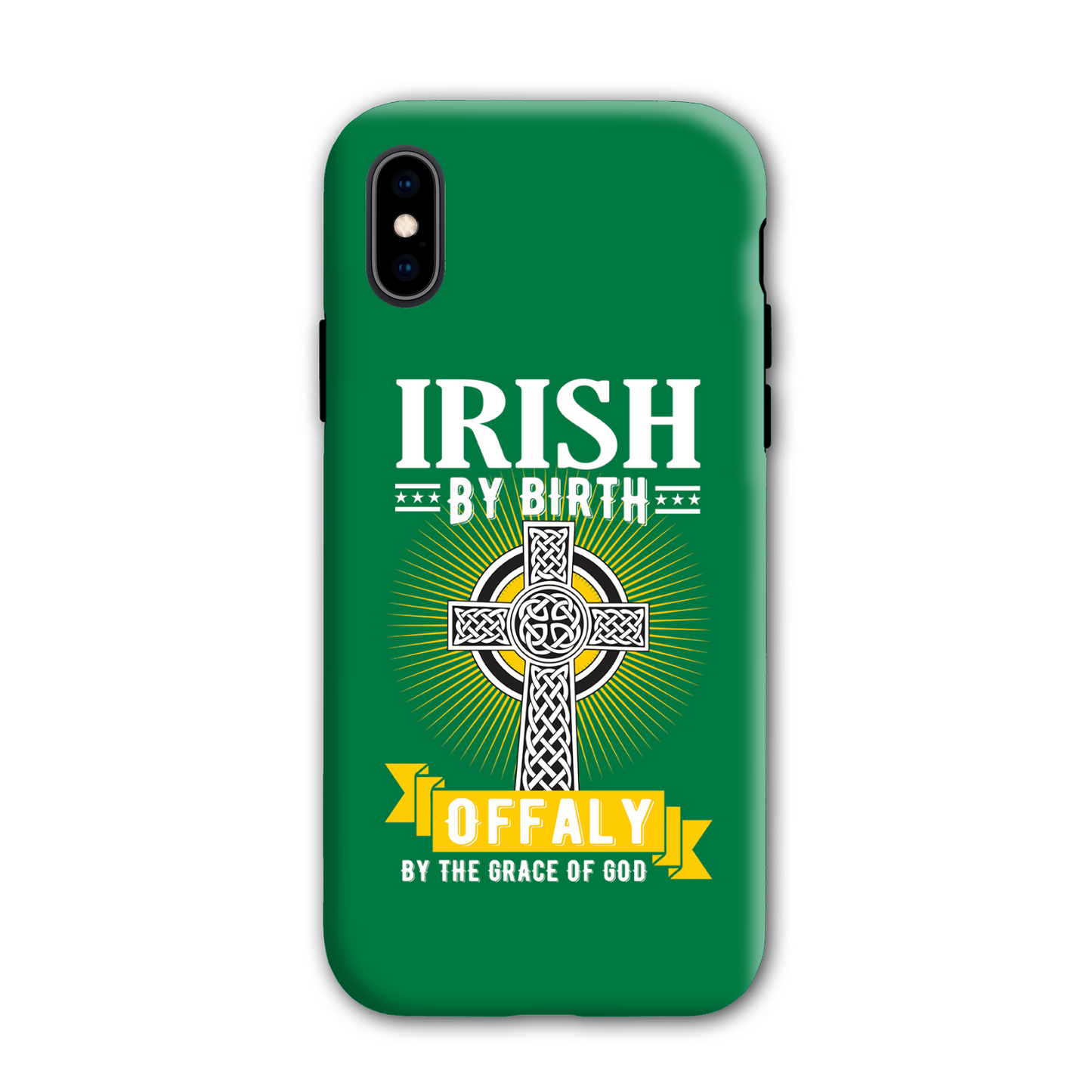Irish By Birth Offaly By The Grace Of God Phone Case Celtic Cross Phone Case