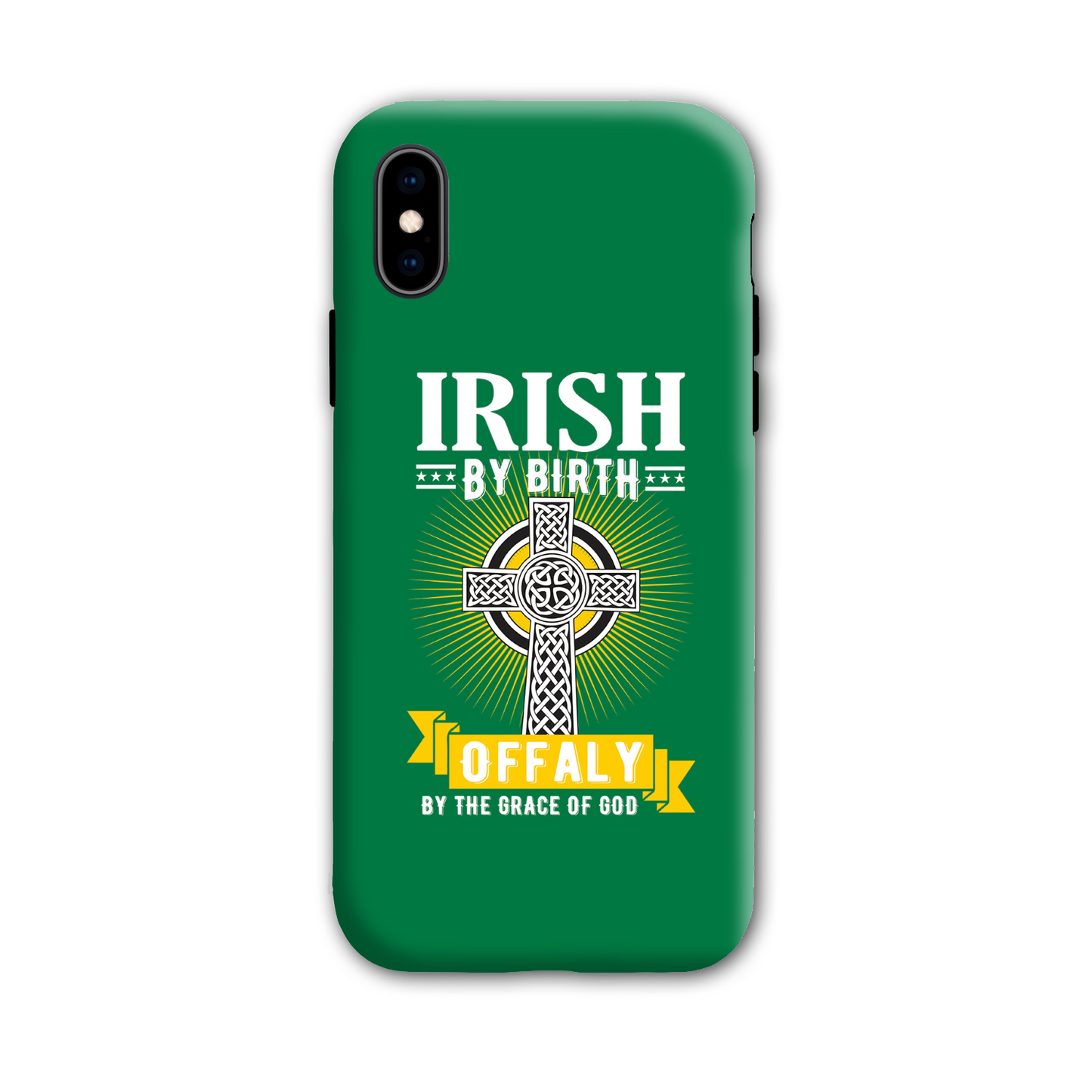 Irish By Birth Offaly By The Grace Of God Phone Case Celtic Cross Phone Case