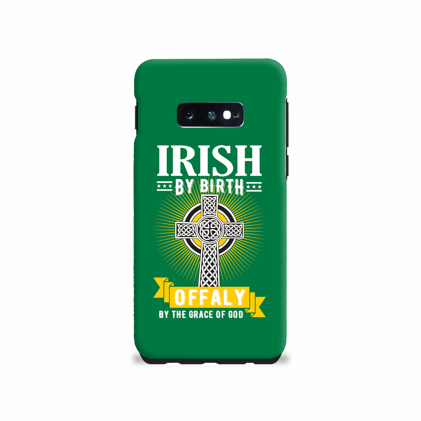 Irish By Birth Offaly By The Grace Of God Phone Case Celtic Cross Phone Case