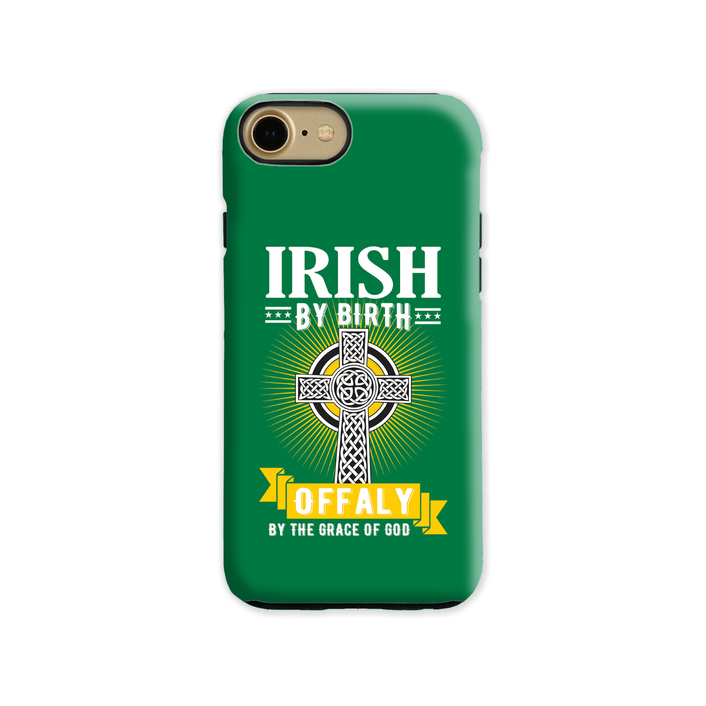 Irish By Birth Offaly By The Grace Of God Phone Case Celtic Cross Phone Case