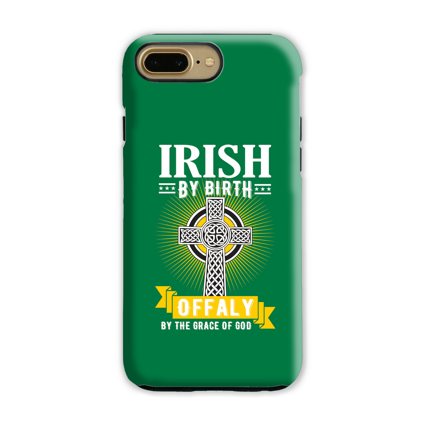 Irish By Birth Offaly By The Grace Of God Phone Case Celtic Cross Phone Case