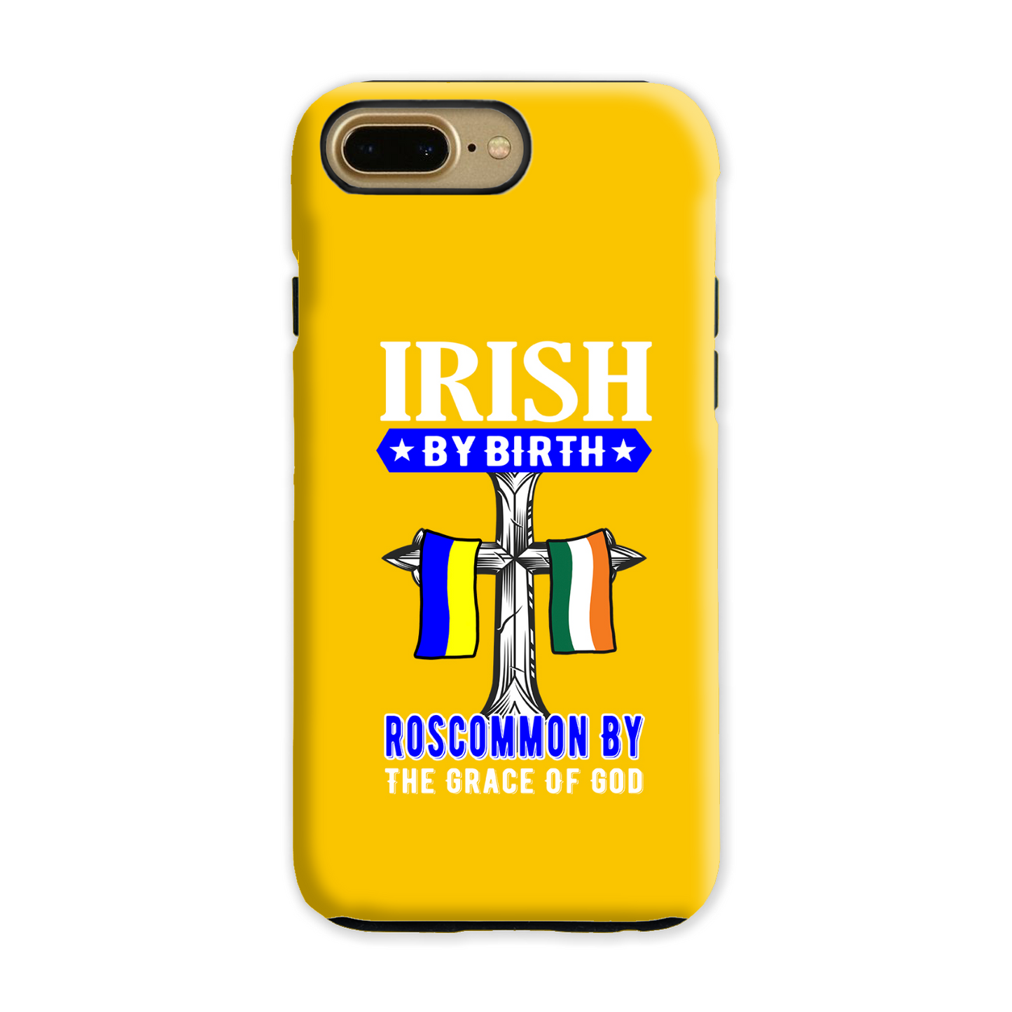 Irish By Birth Roscommon By The Grace Of God Phone Case