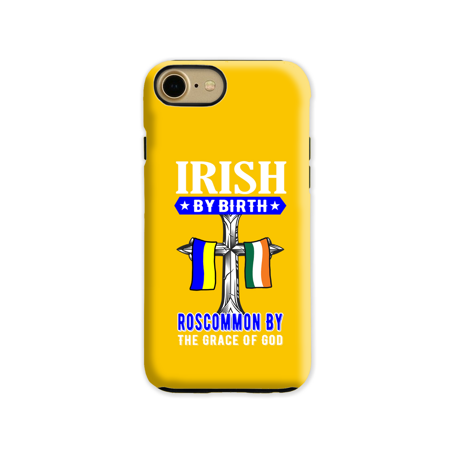 Irish By Birth Roscommon By The Grace Of God Phone Case