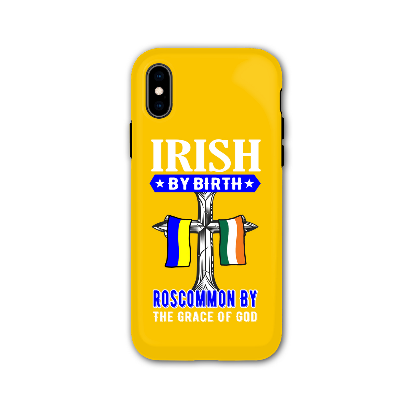 Irish By Birth Roscommon By The Grace Of God Phone Case