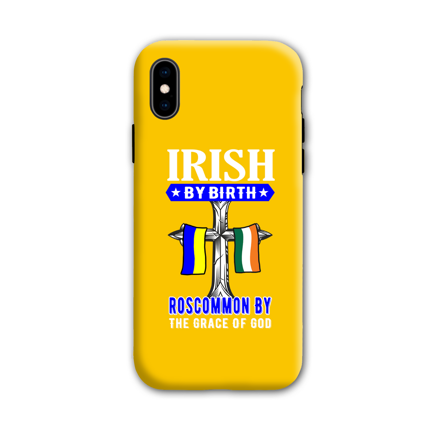 Irish By Birth Roscommon By The Grace Of God Phone Case