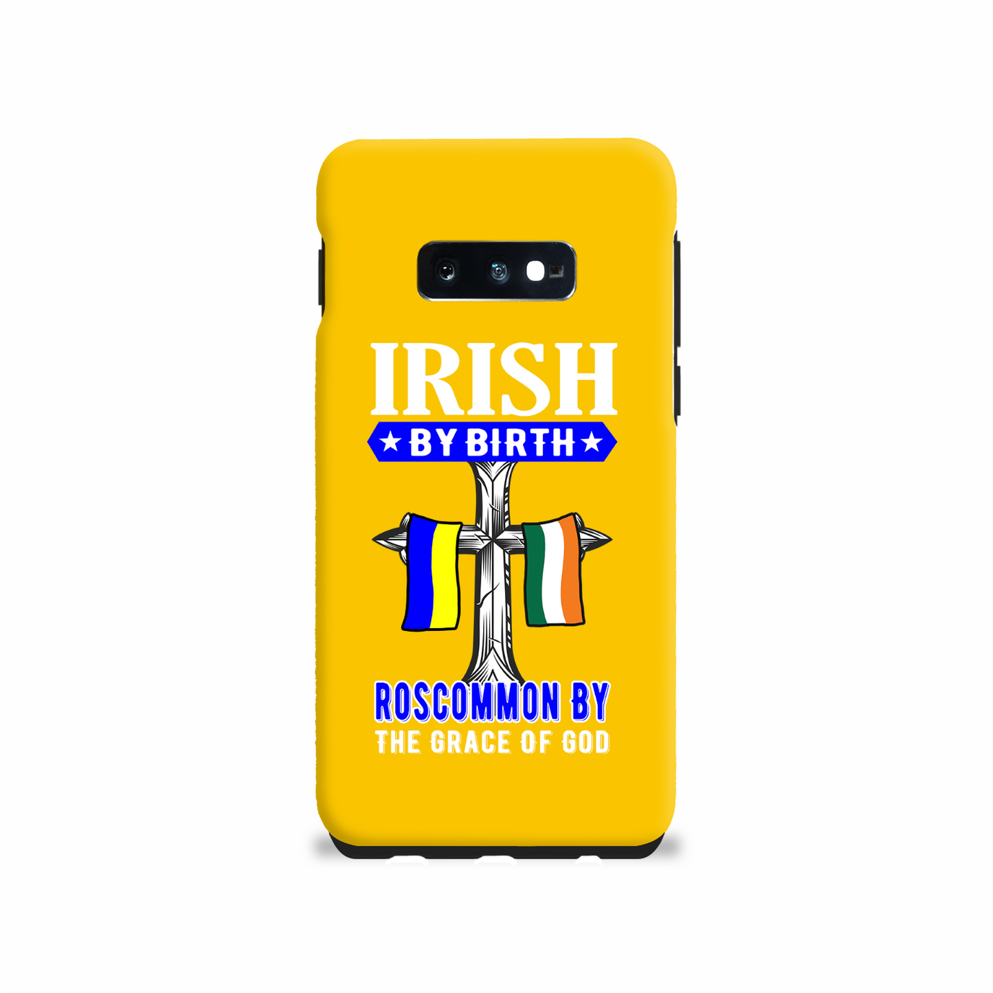 Irish By Birth Roscommon By The Grace Of God Phone Case