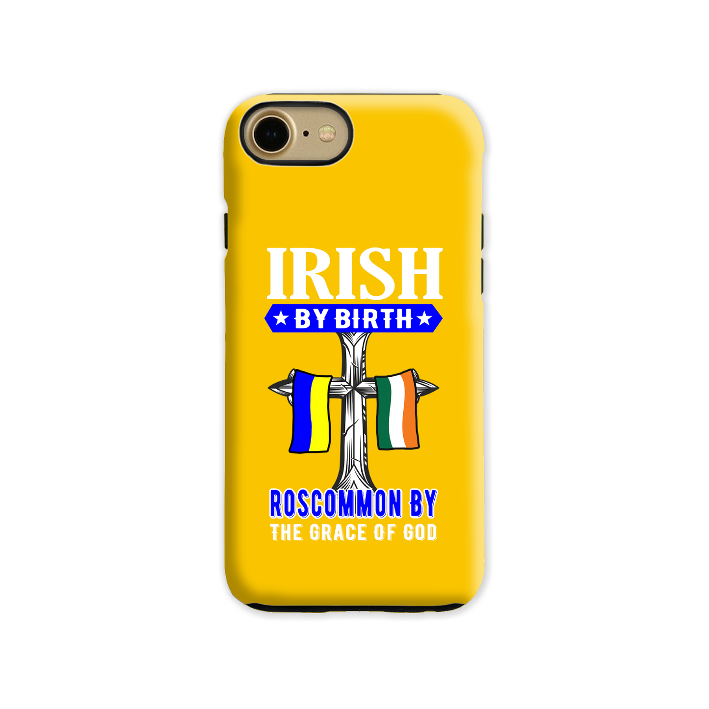 Irish By Birth Roscommon By The Grace Of God Phone Case