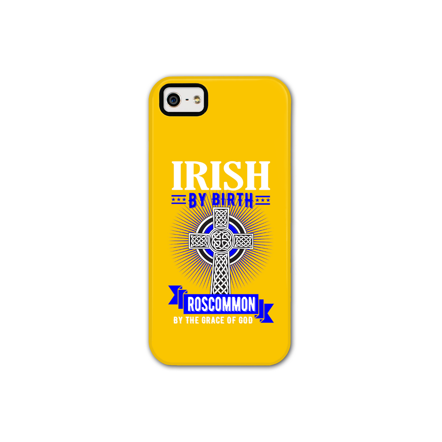 Irish By Birth Roscommon By The Grace Of God Phone Case Celtic Cross Phone Case