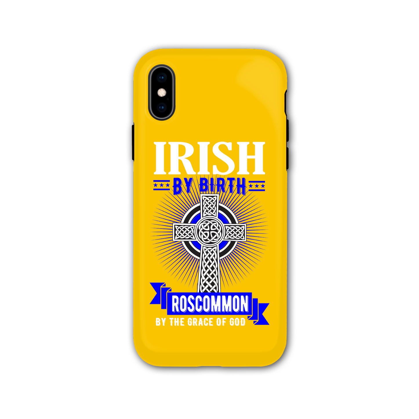 Irish By Birth Roscommon By The Grace Of God Phone Case Celtic Cross Phone Case