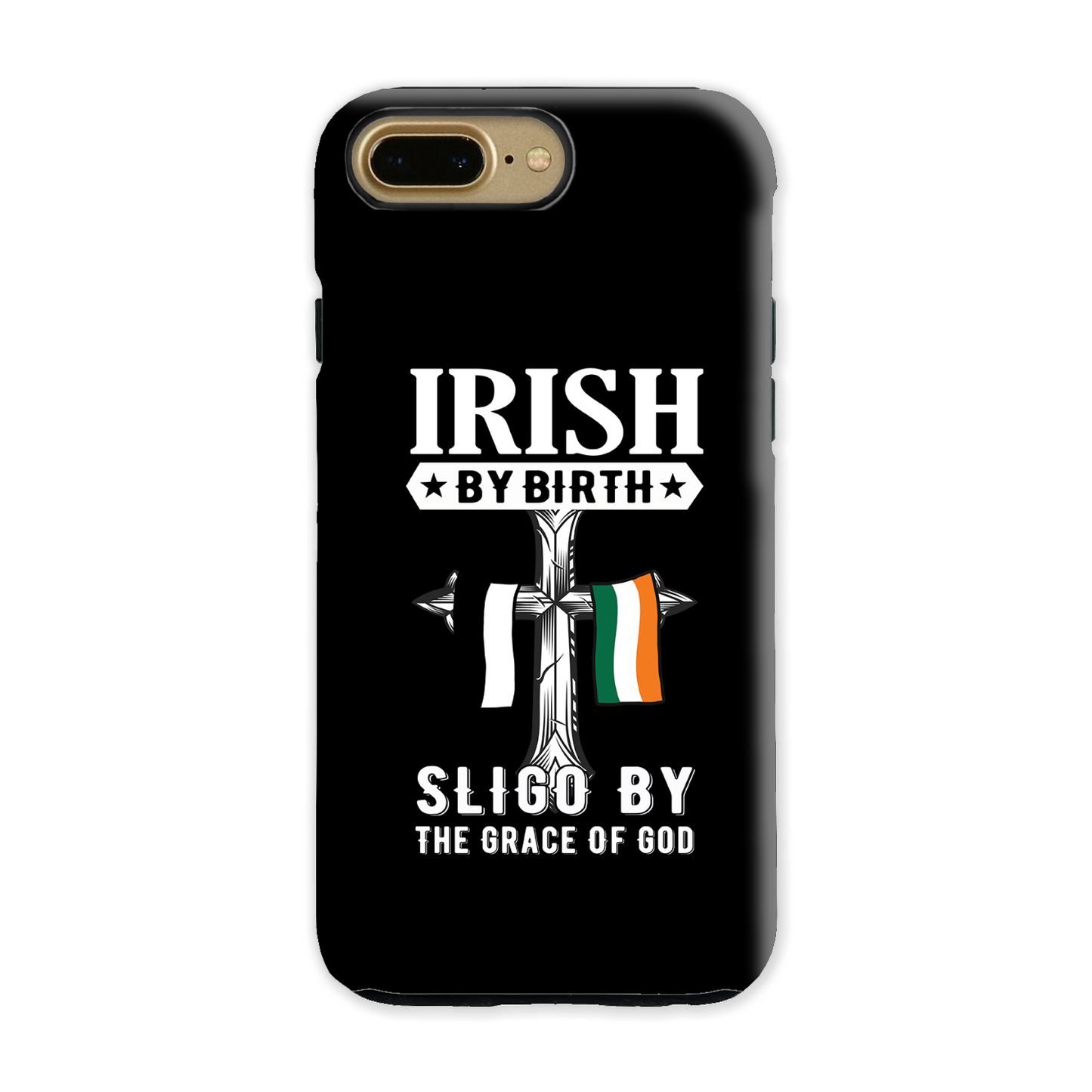 Irish By Birth Sligo By The Grace Of God Phone Case