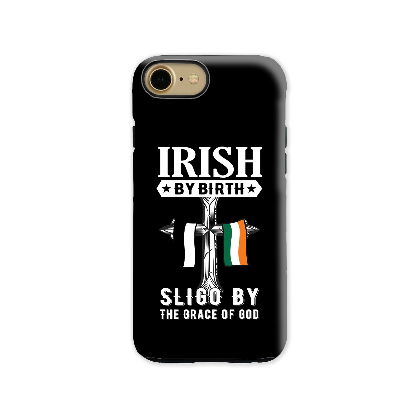 Irish By Birth Sligo By The Grace Of God Phone Case