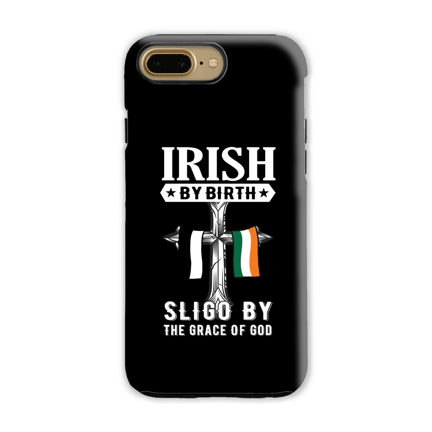 Irish By Birth Sligo By The Grace Of God Phone Case