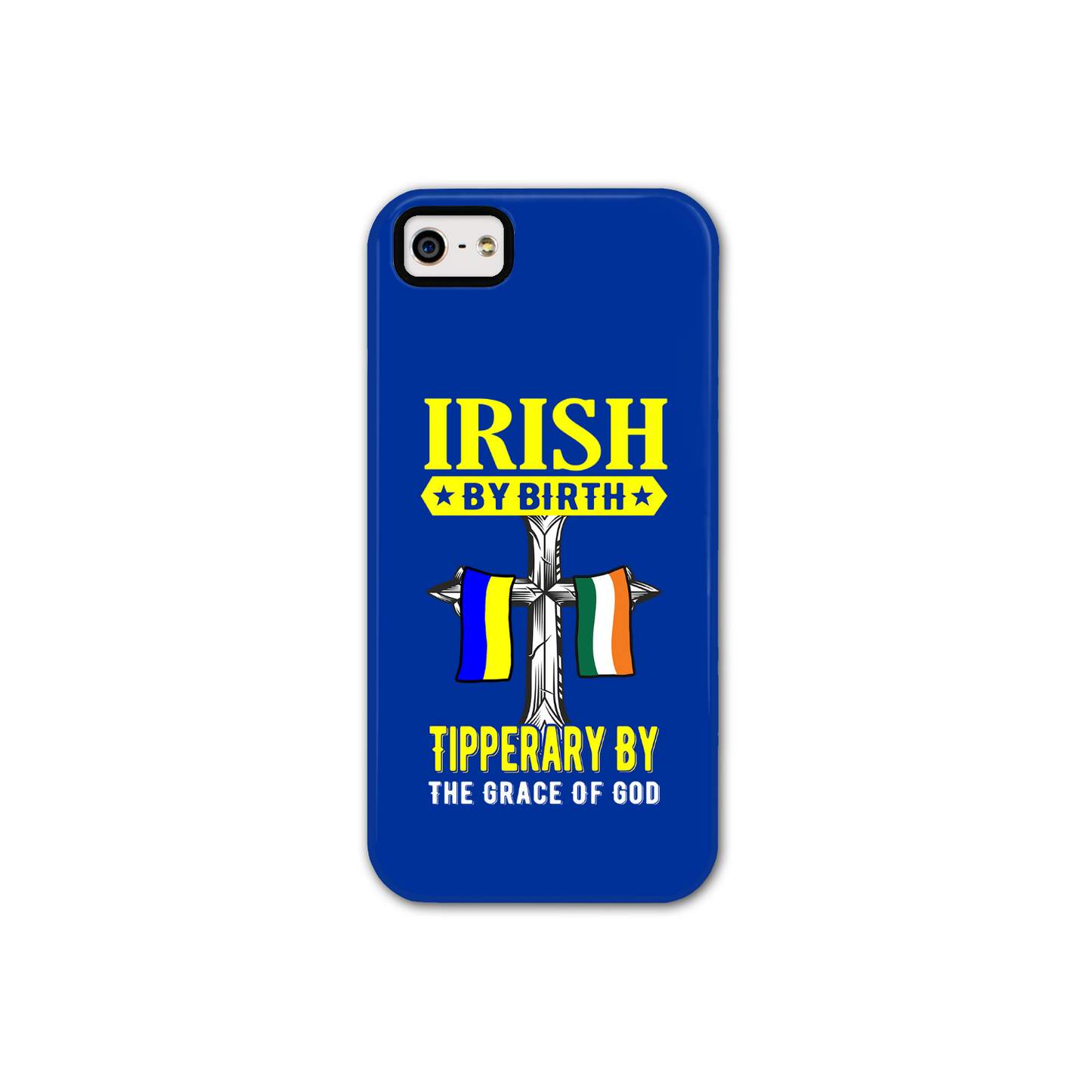 Irish By Birth Tipperary By The Grace Of God Phone Case