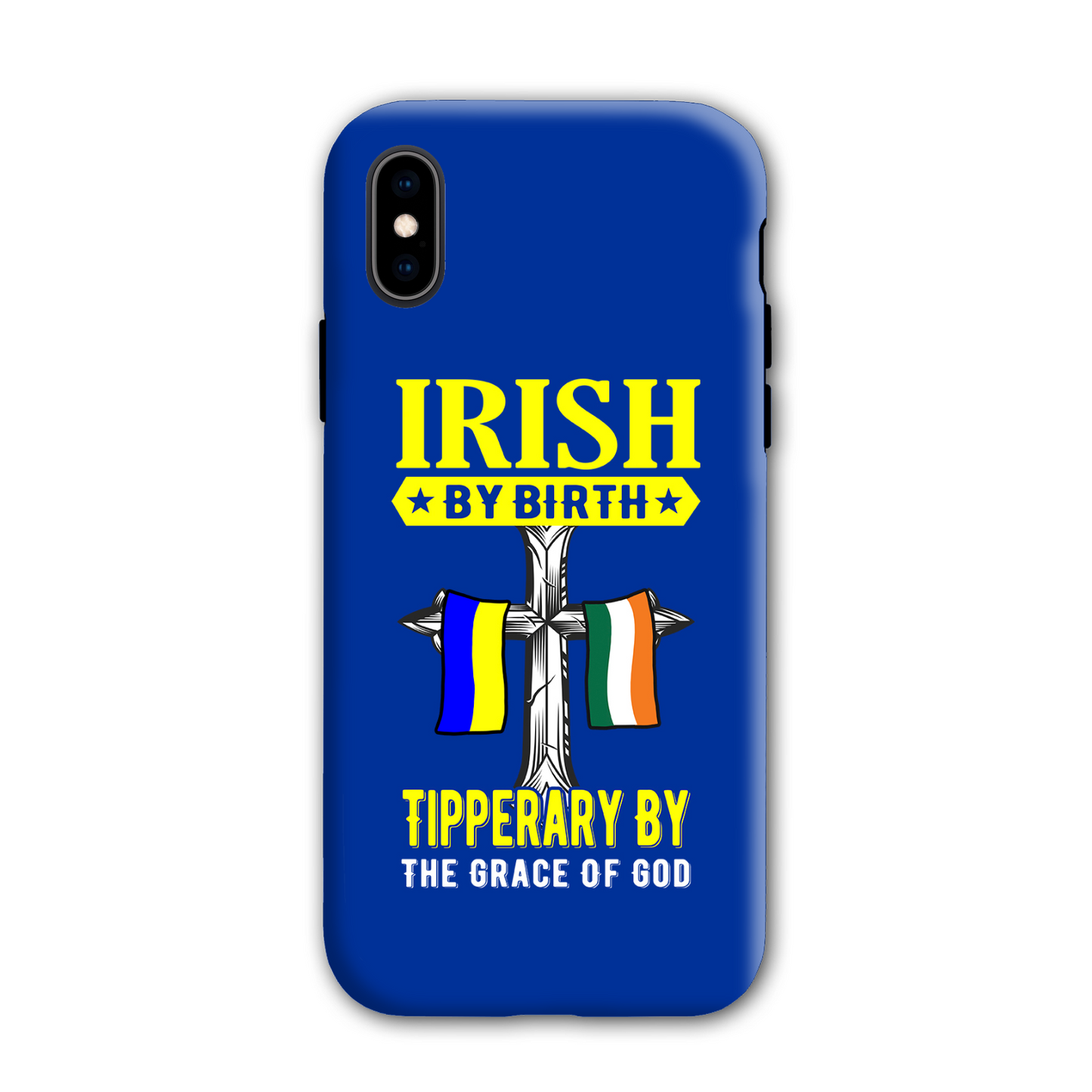 Irish By Birth Tipperary By The Grace Of God Phone Case