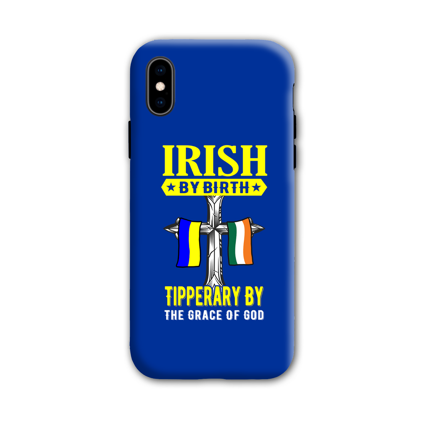Irish By Birth Tipperary By The Grace Of God Phone Case