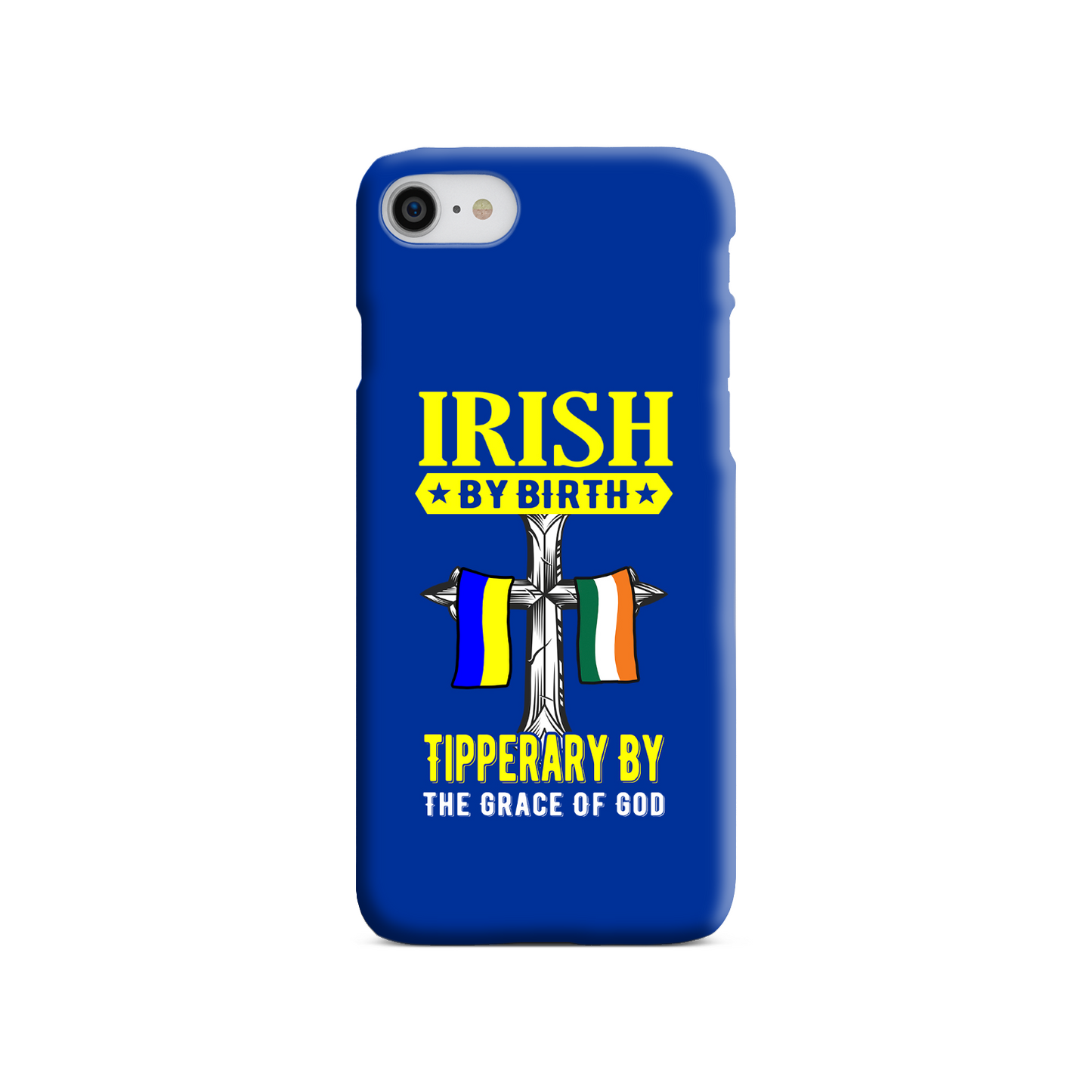 Irish By Birth Tipperary By The Grace Of God Phone Case