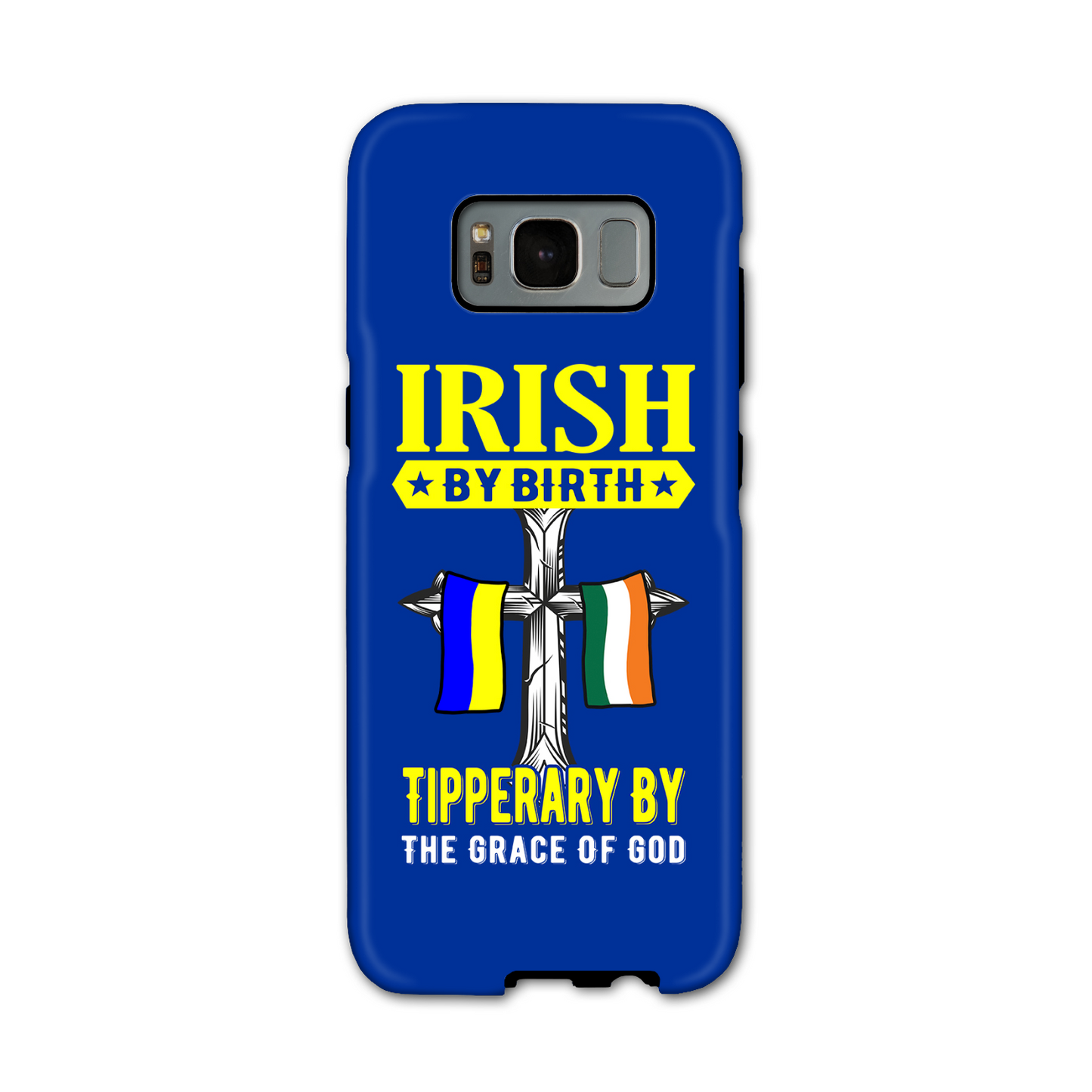 Irish By Birth Tipperary By The Grace Of God Phone Case