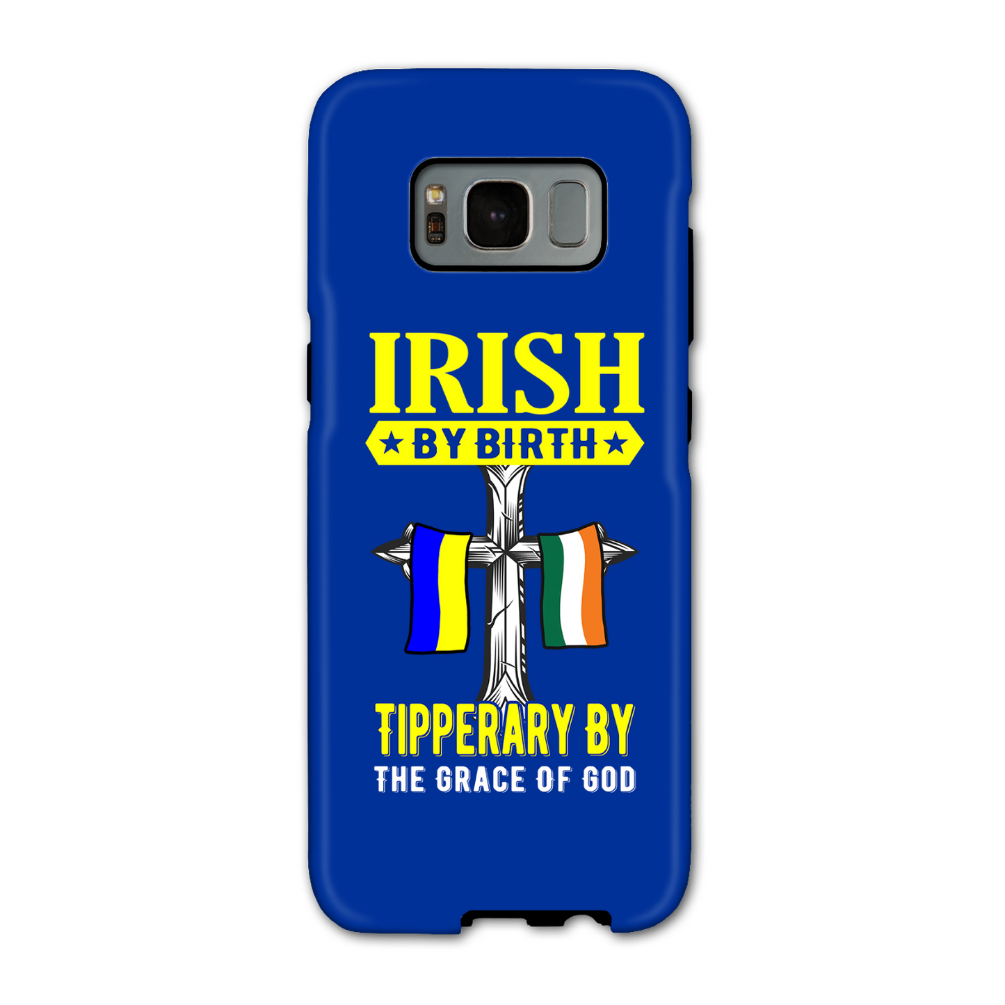 Irish By Birth Tipperary By The Grace Of God Phone Case