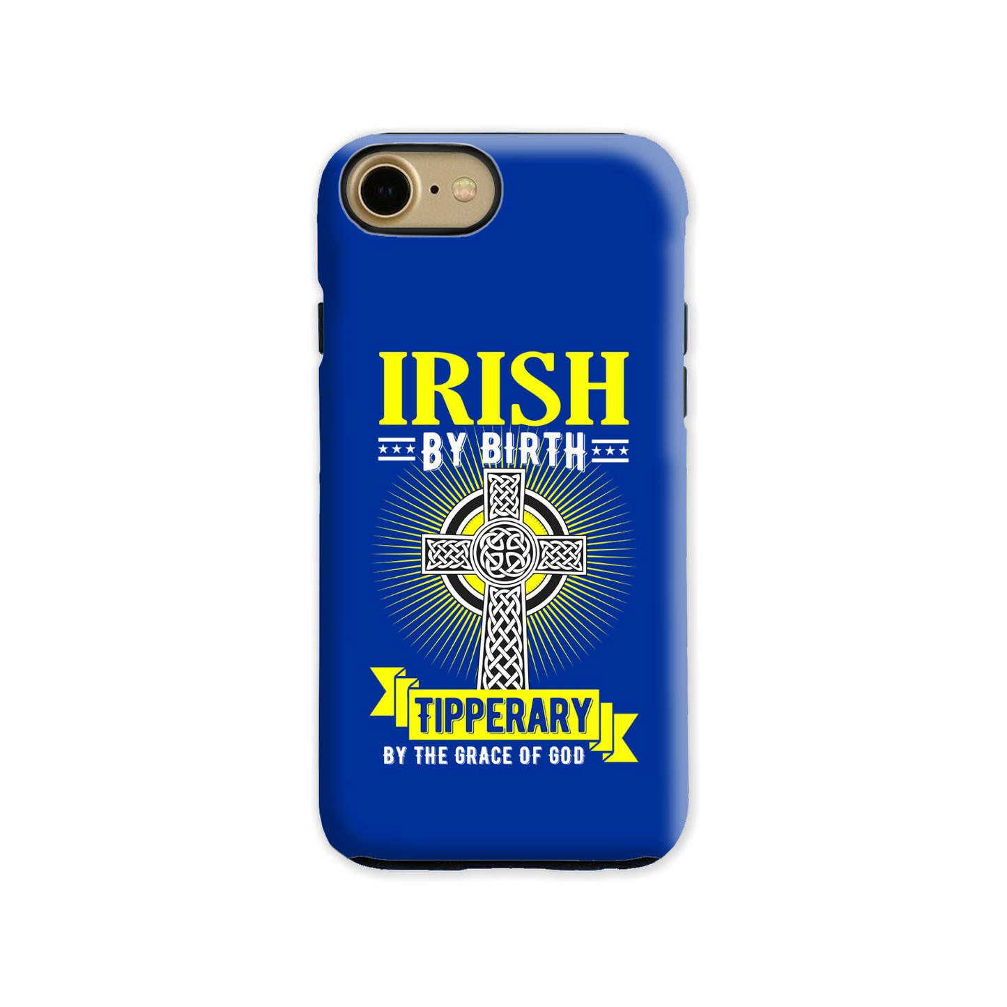 Irish By Birth Tipperary By The Grace Of God Phone Case Celtic Cross Phone Case