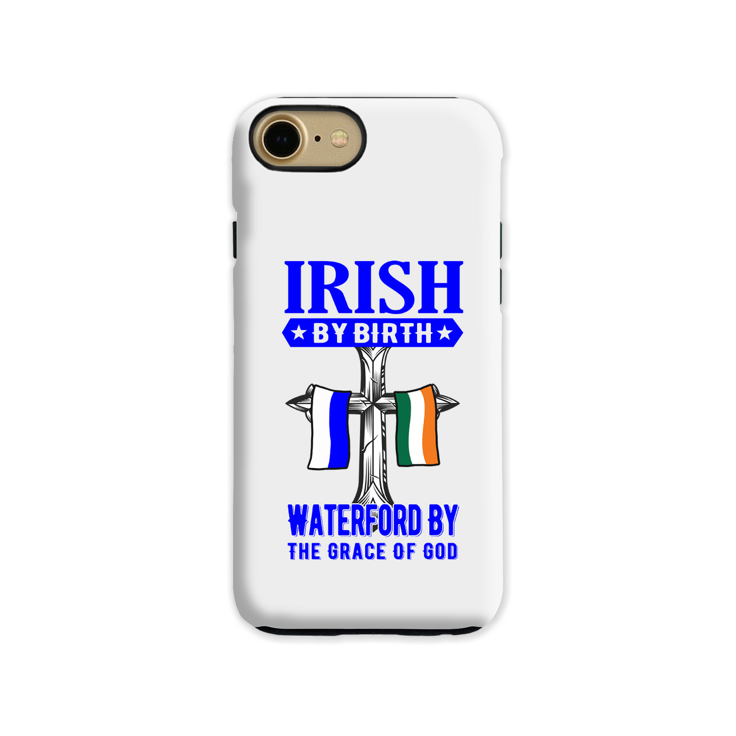 Irish By Birth Waterford By The Grace Of God Phone Case
