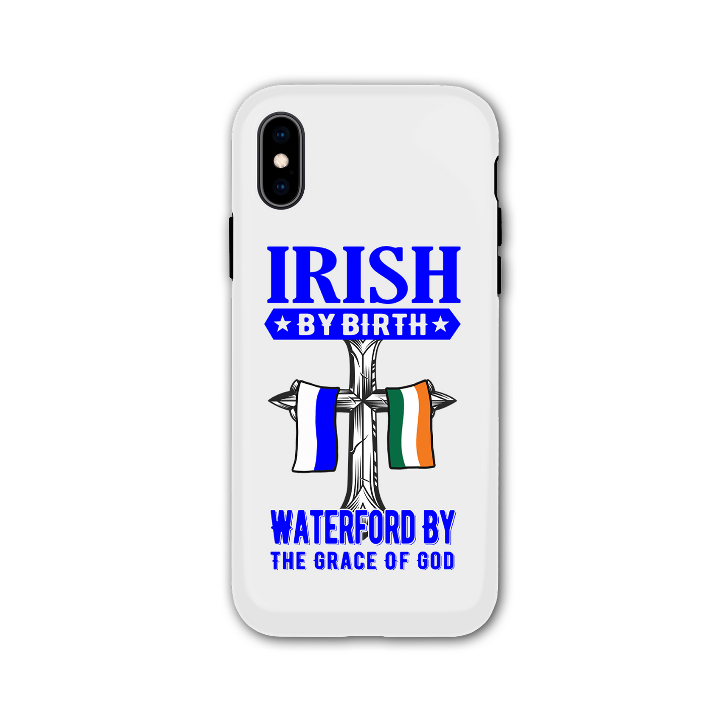 Irish By Birth Waterford By The Grace Of God Phone Case