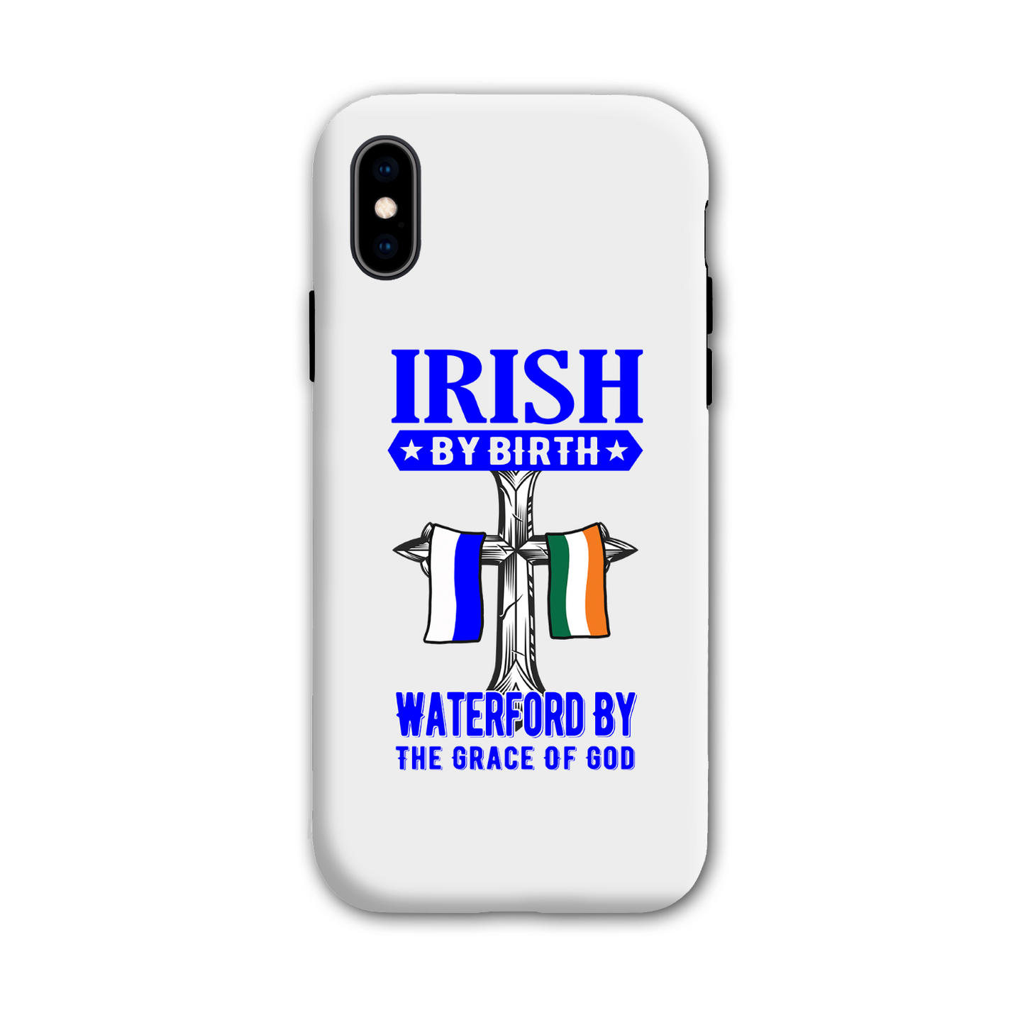 Irish By Birth Waterford By The Grace Of God Phone Case