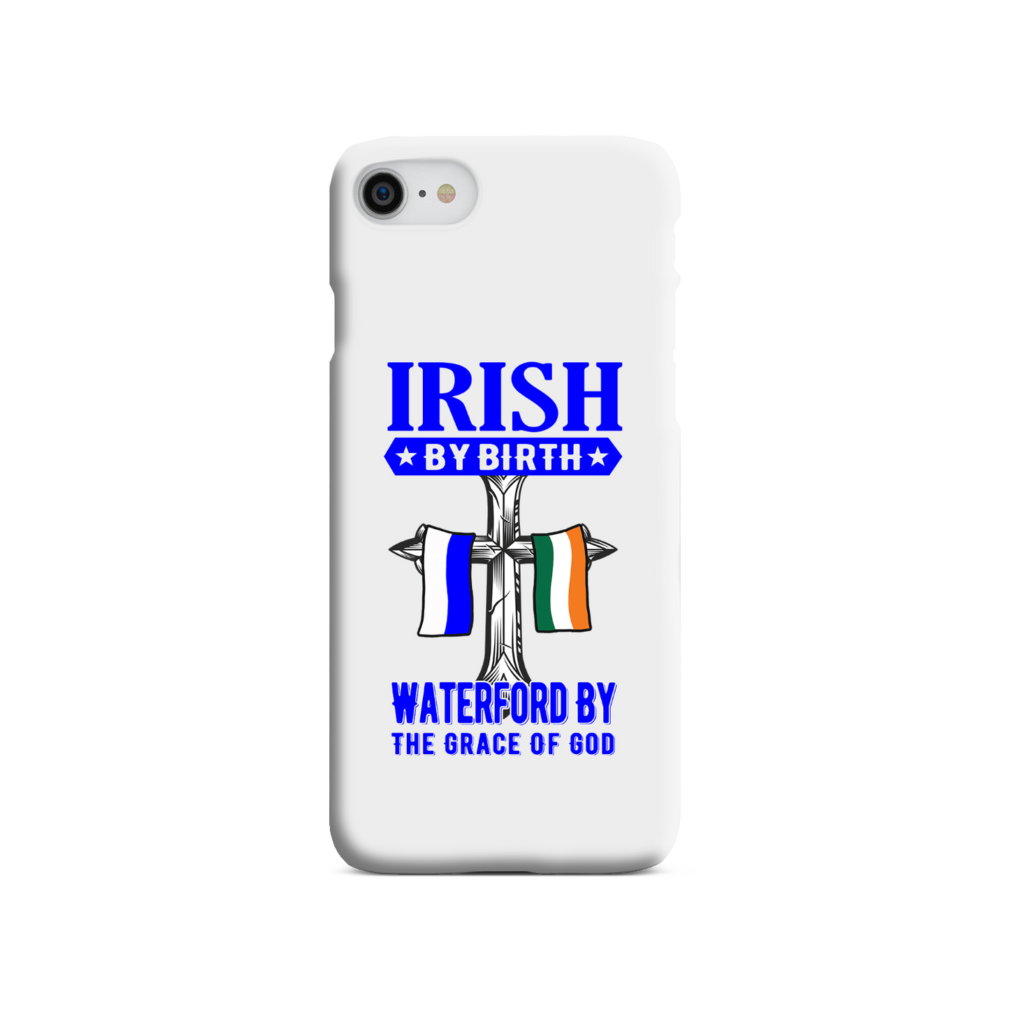 Irish By Birth Waterford By The Grace Of God Phone Case