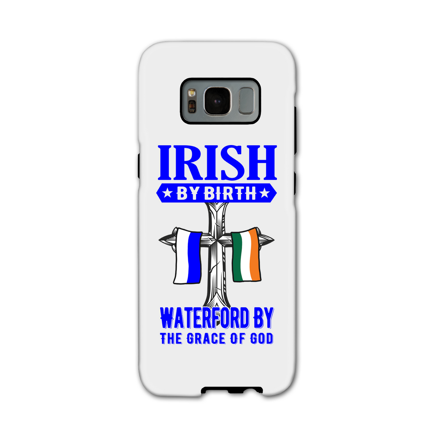 Irish By Birth Waterford By The Grace Of God Phone Case