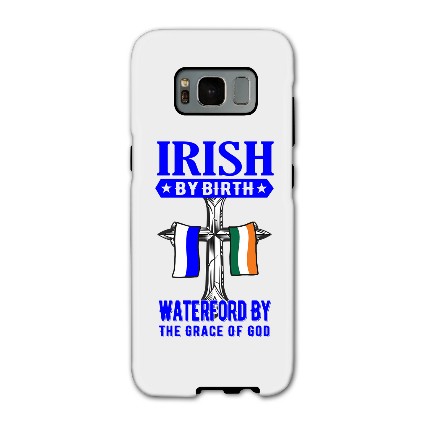 Irish By Birth Waterford By The Grace Of God Phone Case