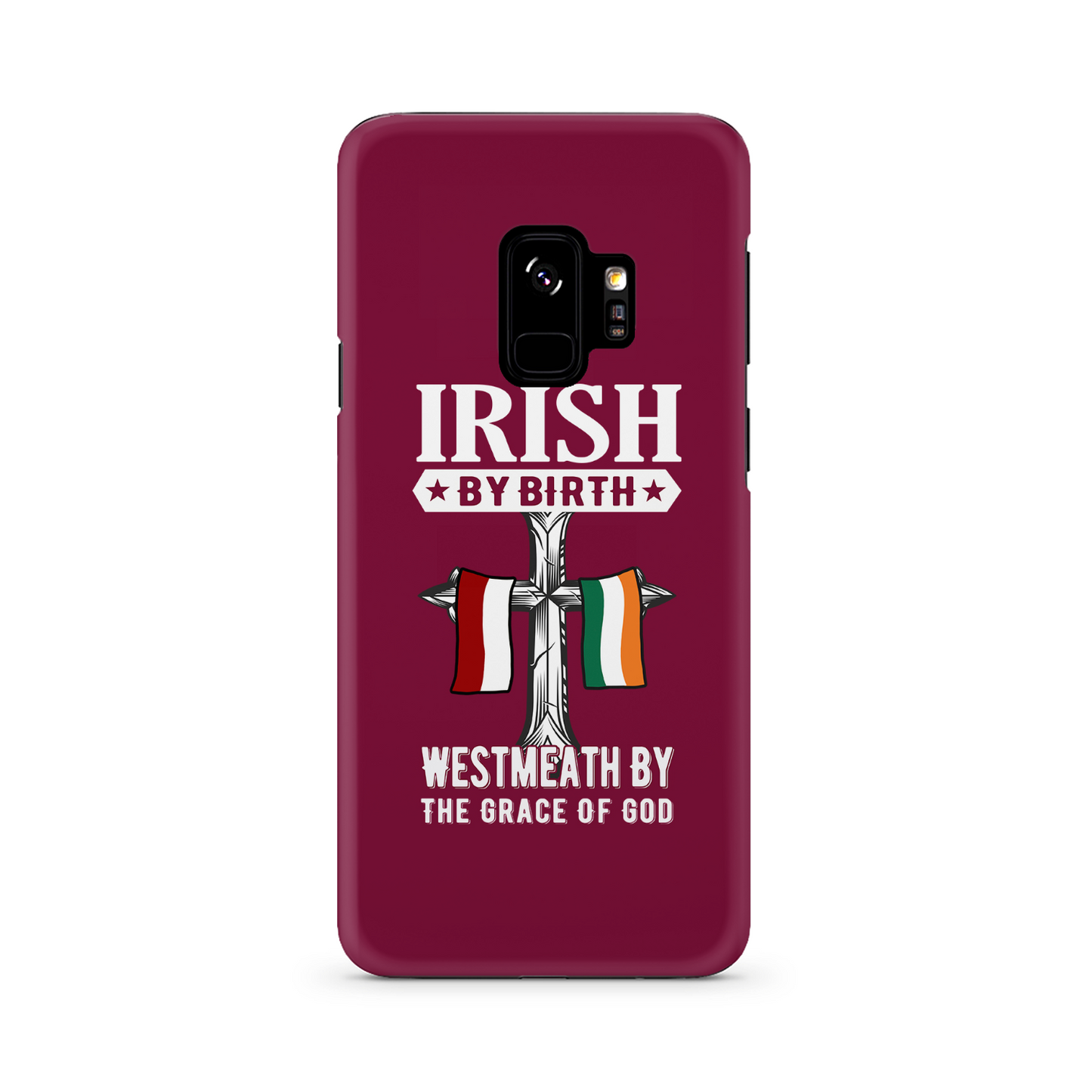 Irish By Birth West Meath By The Grace Of God Phone Case