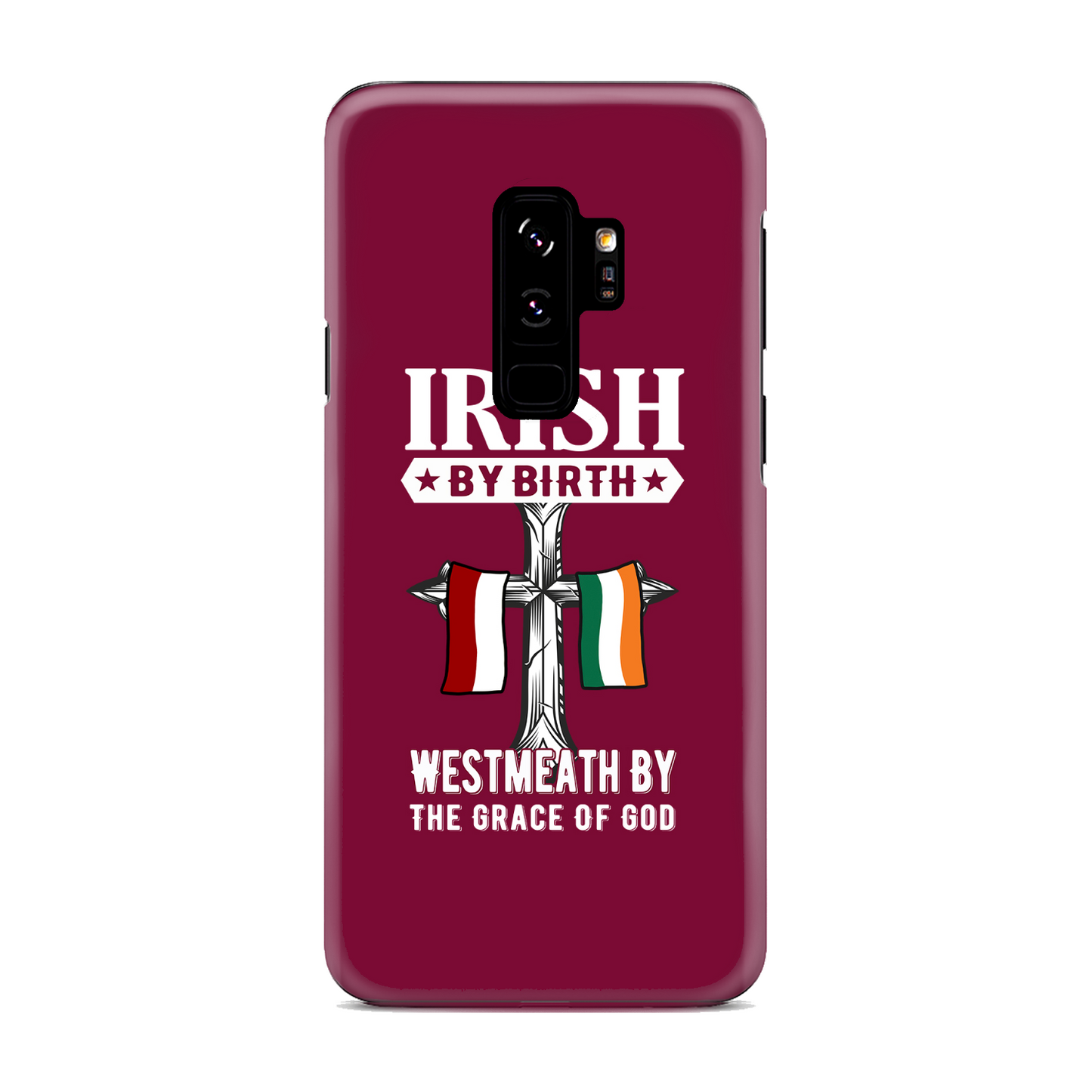 Irish By Birth West Meath By The Grace Of God Phone Case