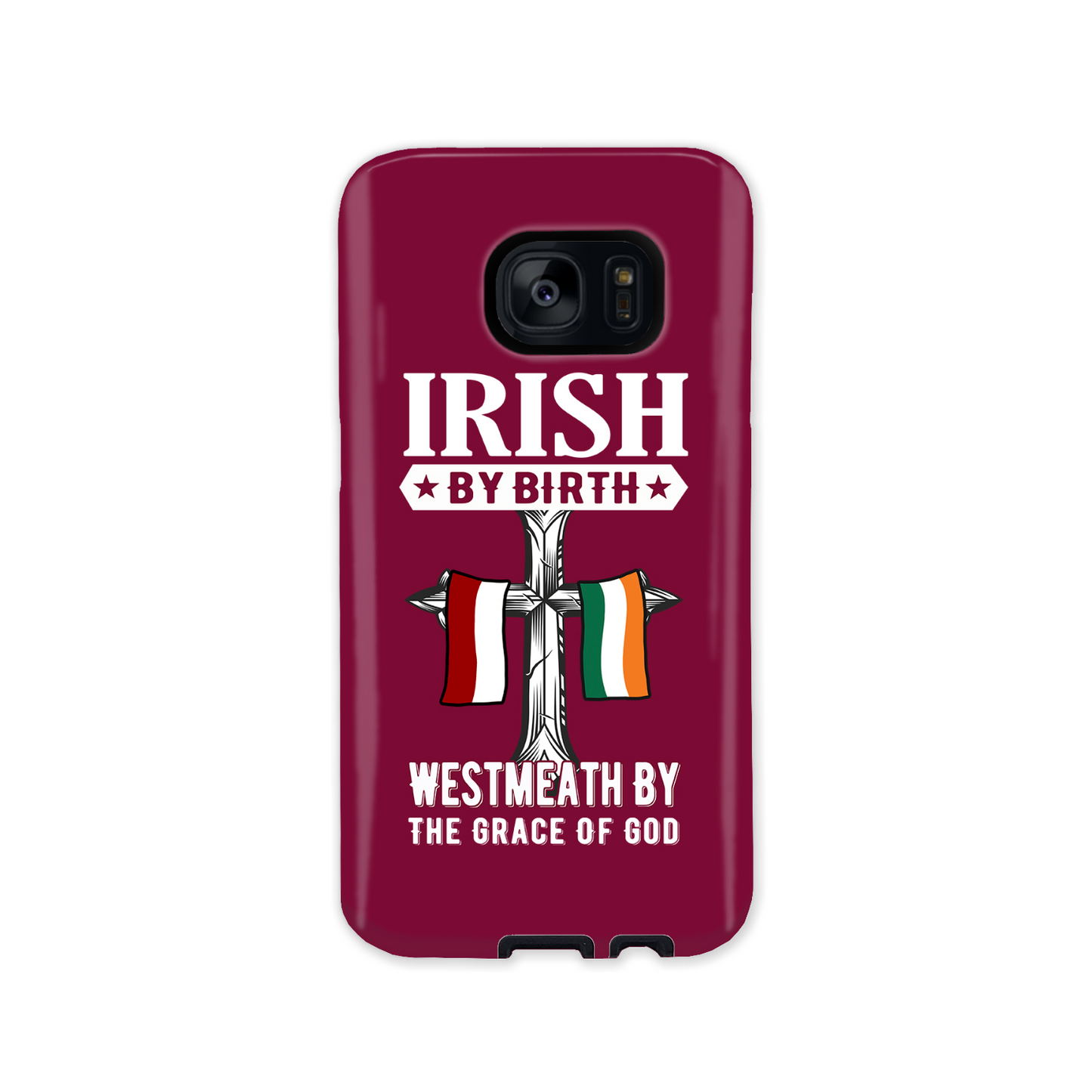 Irish By Birth West Meath By The Grace Of God Phone Case