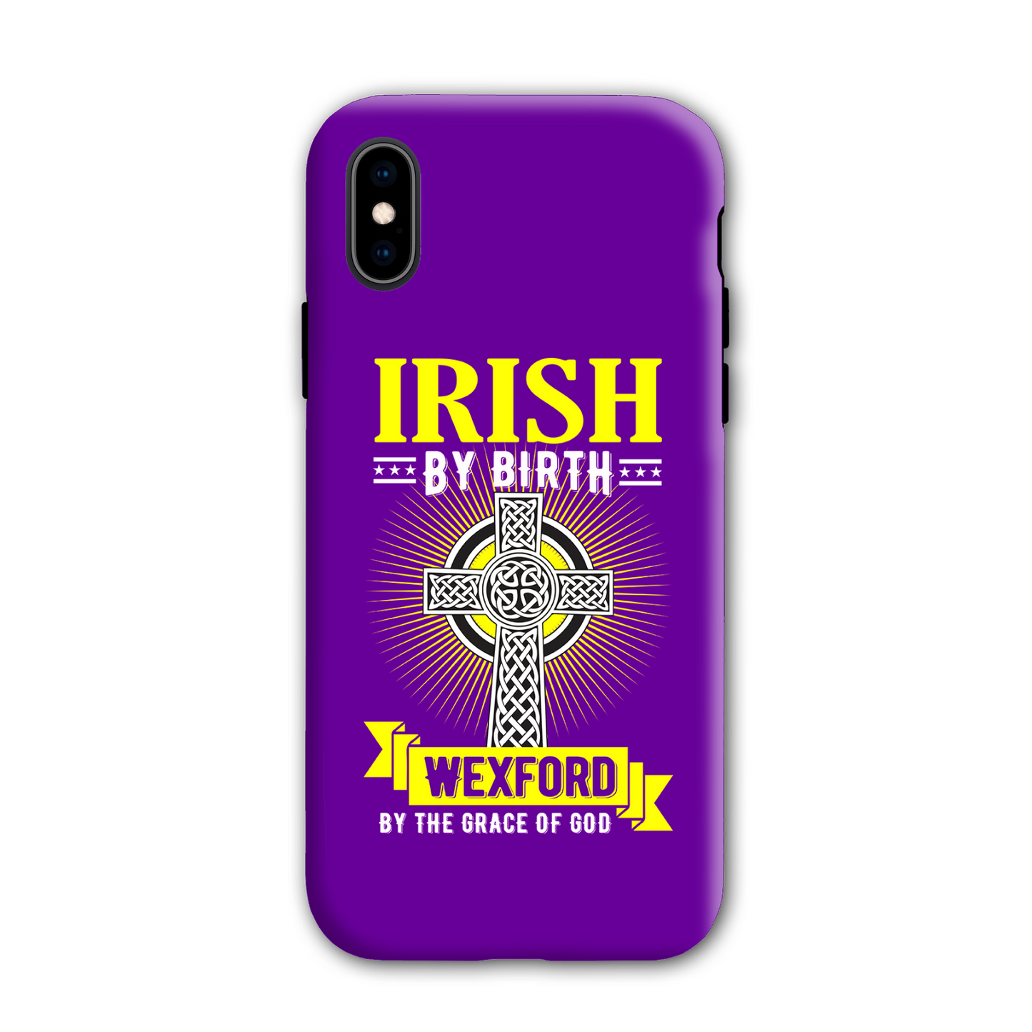 Irish By Birth Wexford By The Grace Of God Phone Case Celtic Cross Phone Case