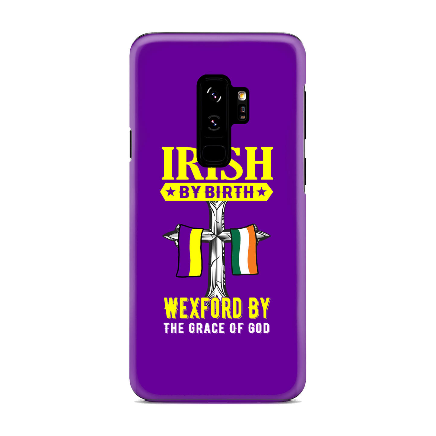 Irish By Birth Wexford By The Grace Of God Phone Case