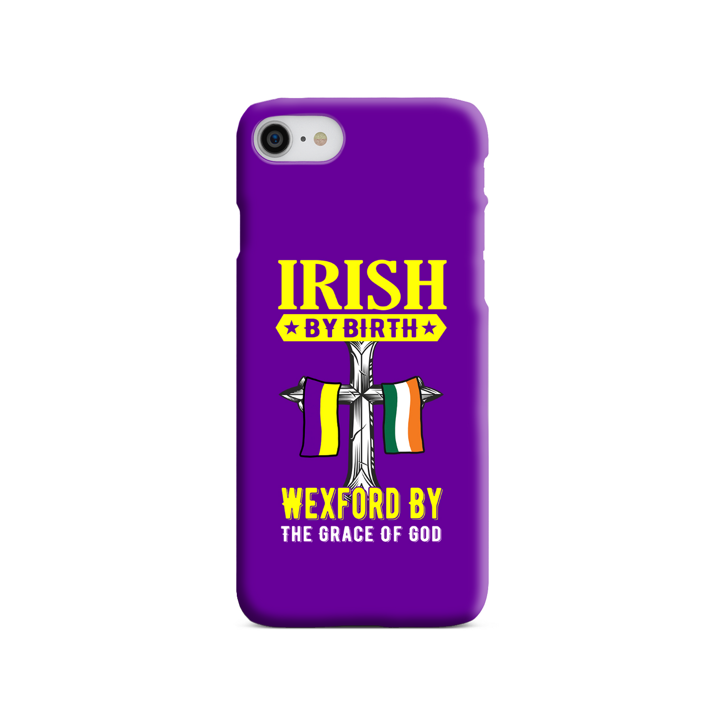 Irish By Birth Wexford By The Grace Of God Phone Case