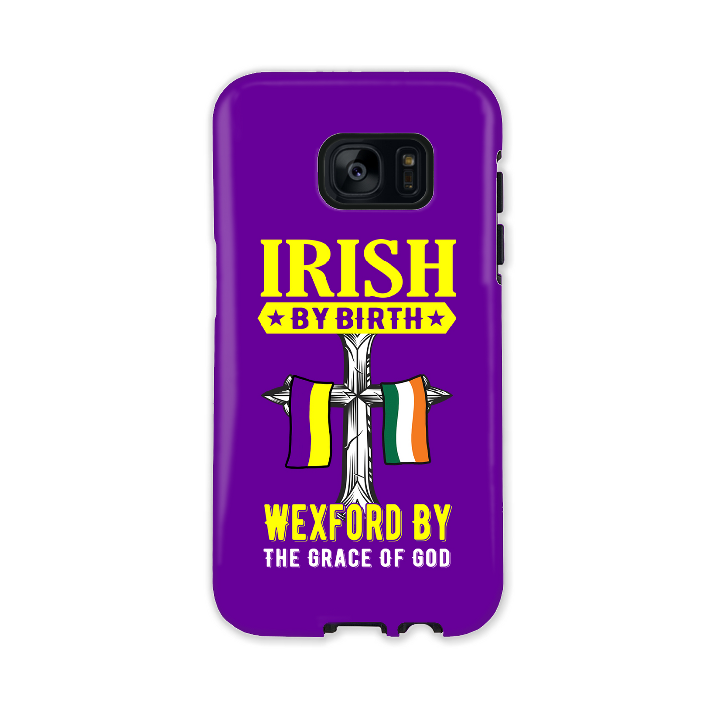 Irish By Birth Wexford By The Grace Of God Phone Case