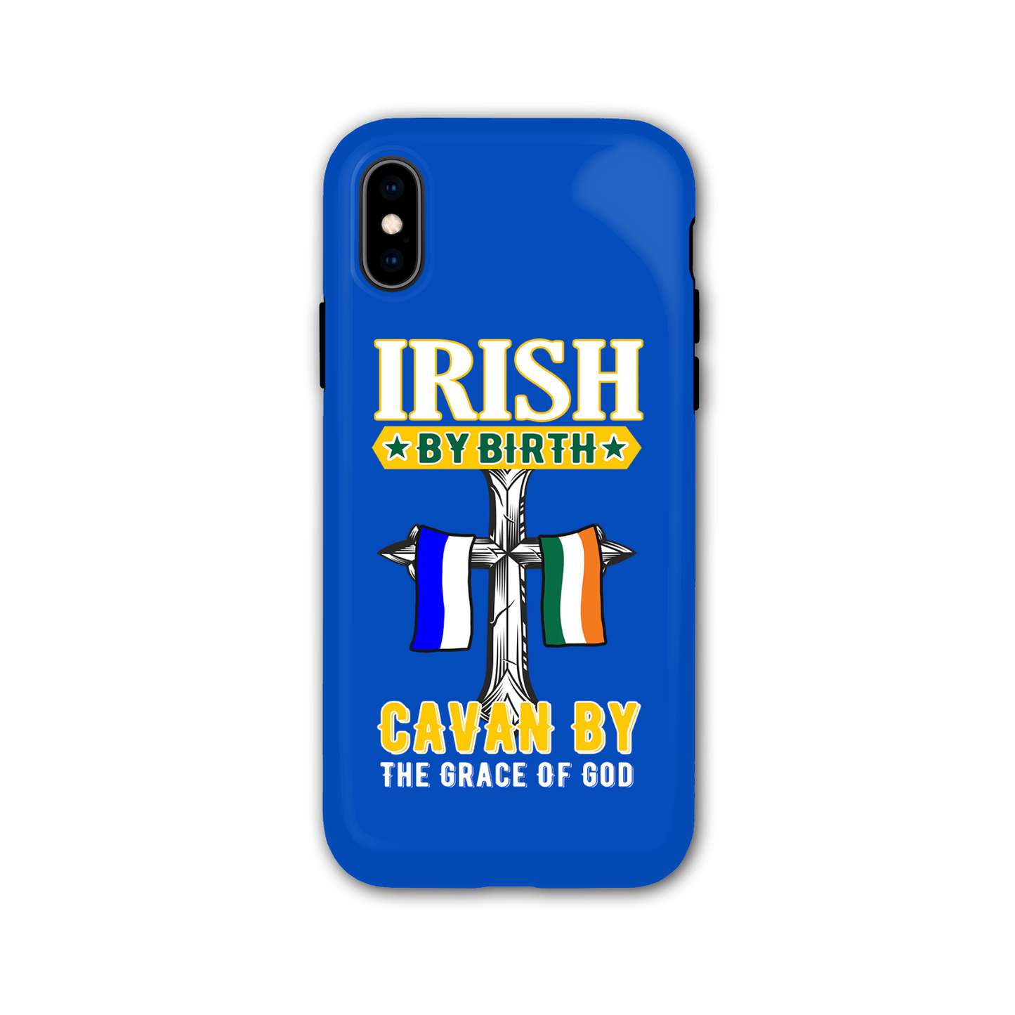 Irish By Birth Cavan By The Grace Of God Cross Phone Case