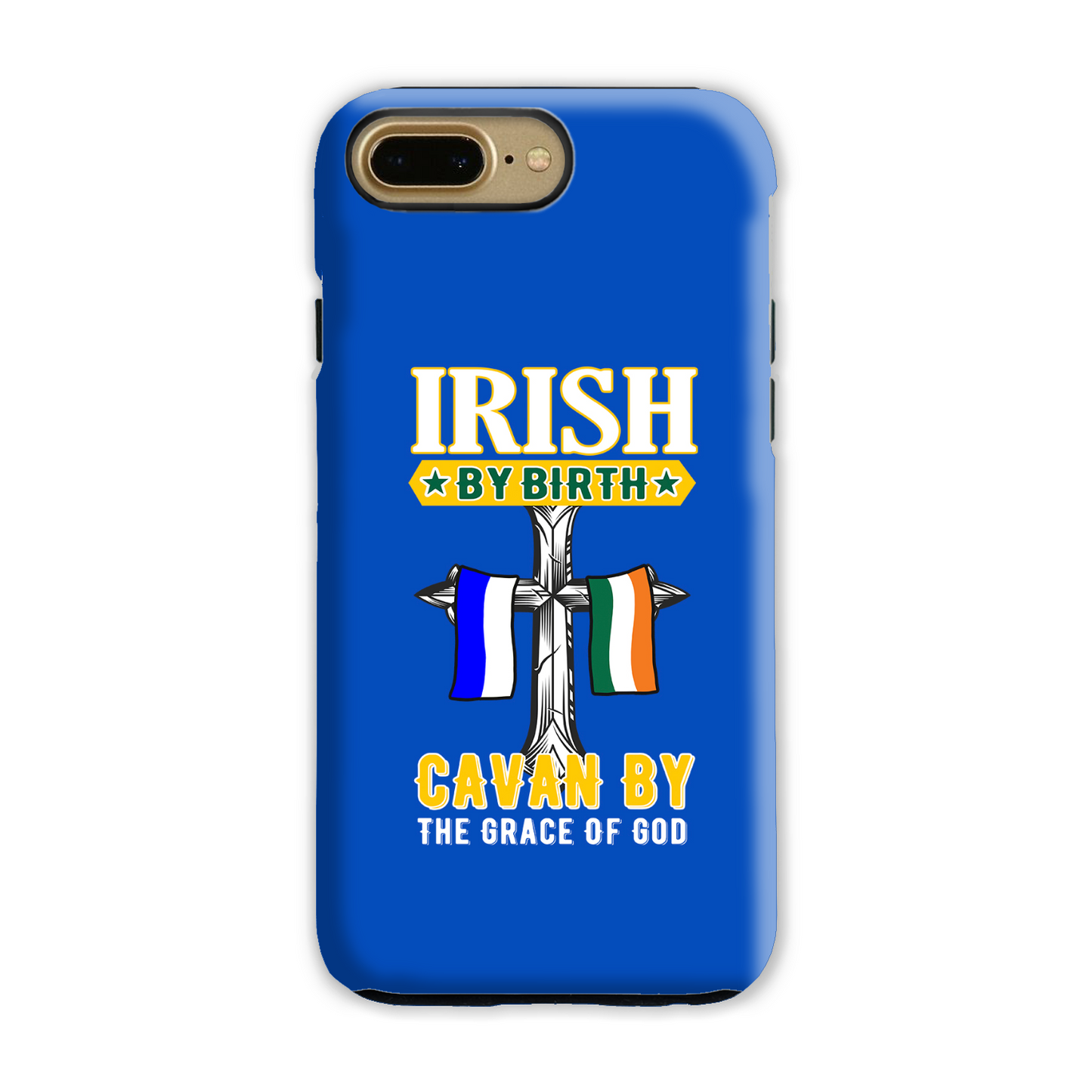 Irish By Birth Cavan By The Grace Of God Cross Phone Case