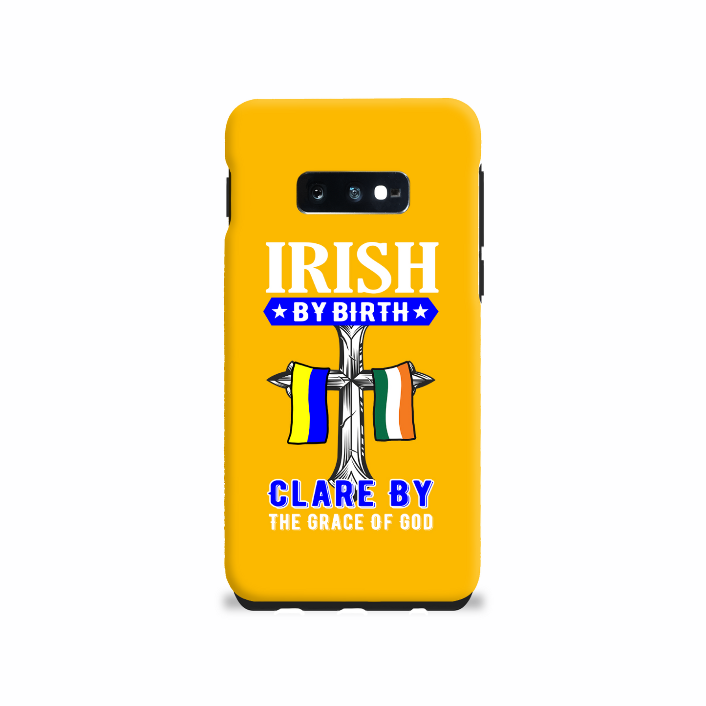 Irish By Birth Clare By The Grace Of God Cross Phone Case
