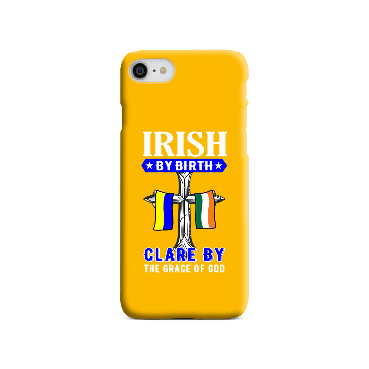 Irish By Birth Clare By The Grace Of God Cross Phone Case