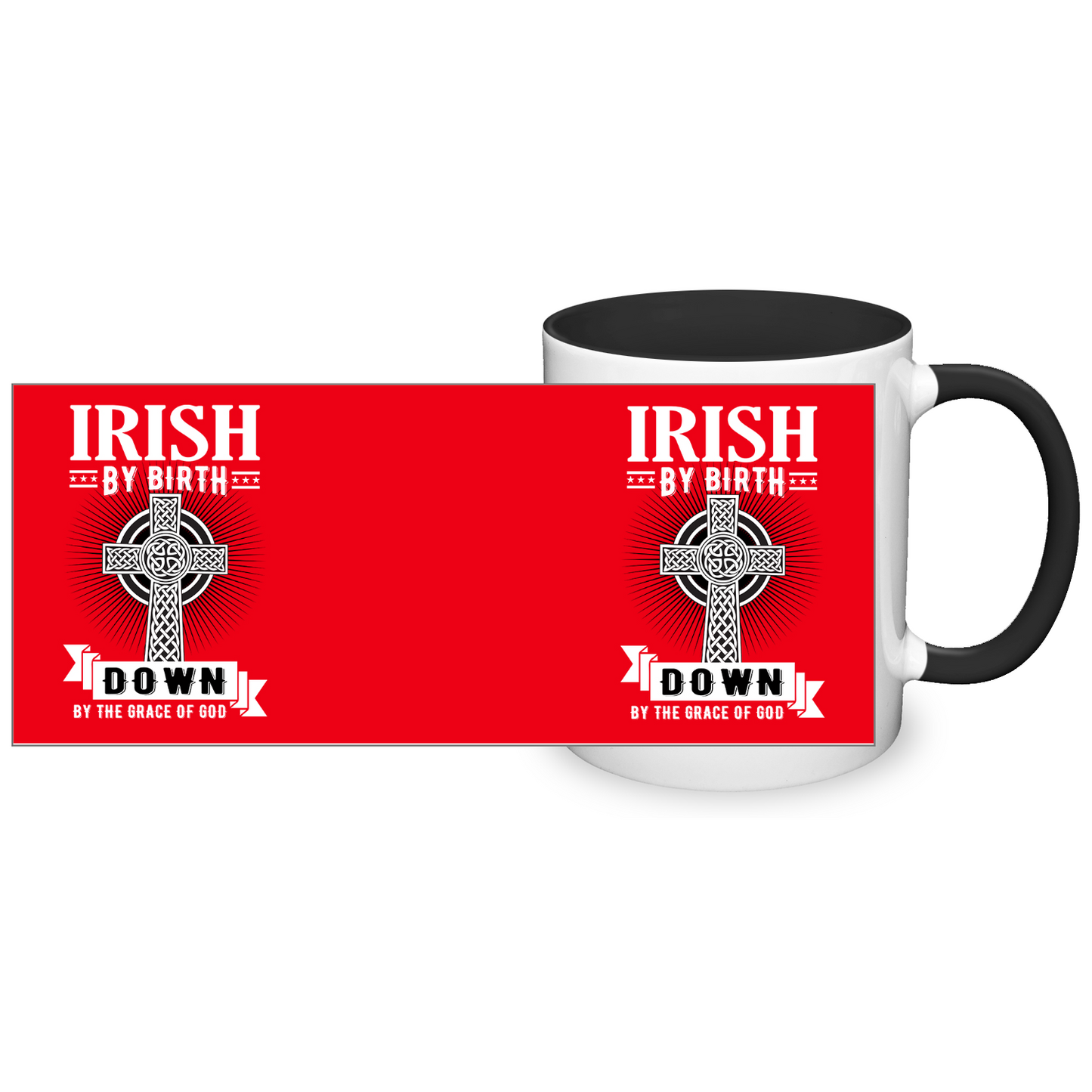 Irish By Birth Down By The Grace Of God Celtic Cross Mug