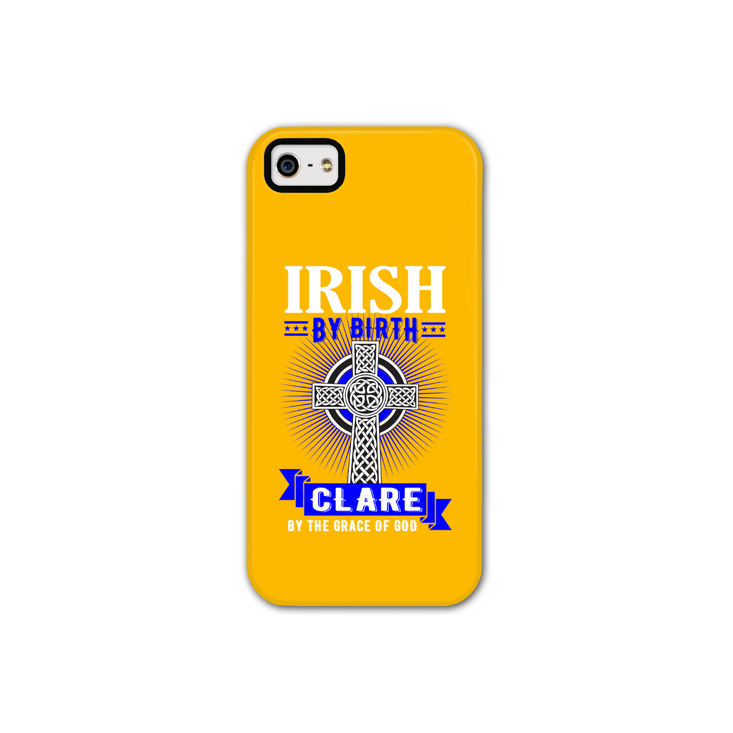 Irish By Birth Clare By The Grace Of God Celtic Cross Phone Case