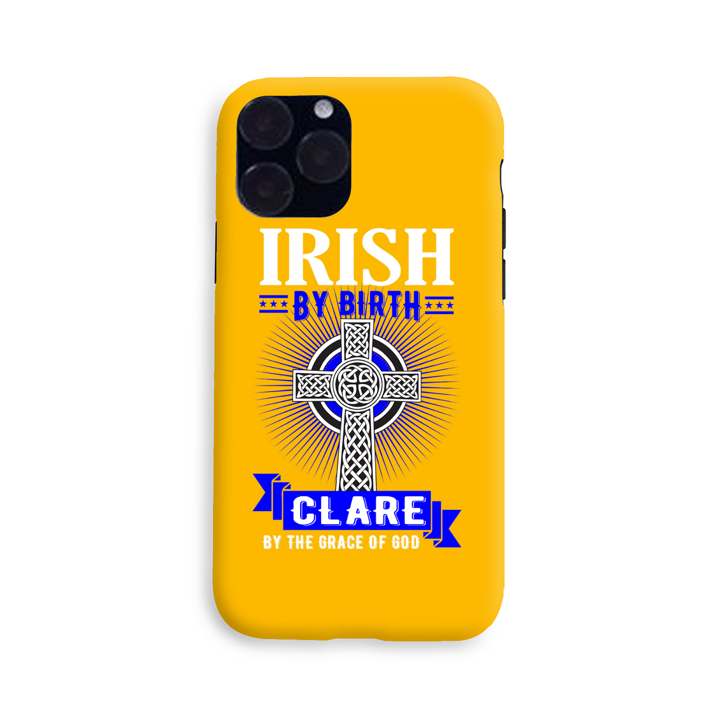 Irish By Birth Clare By The Grace Of God Celtic Cross Phone Case