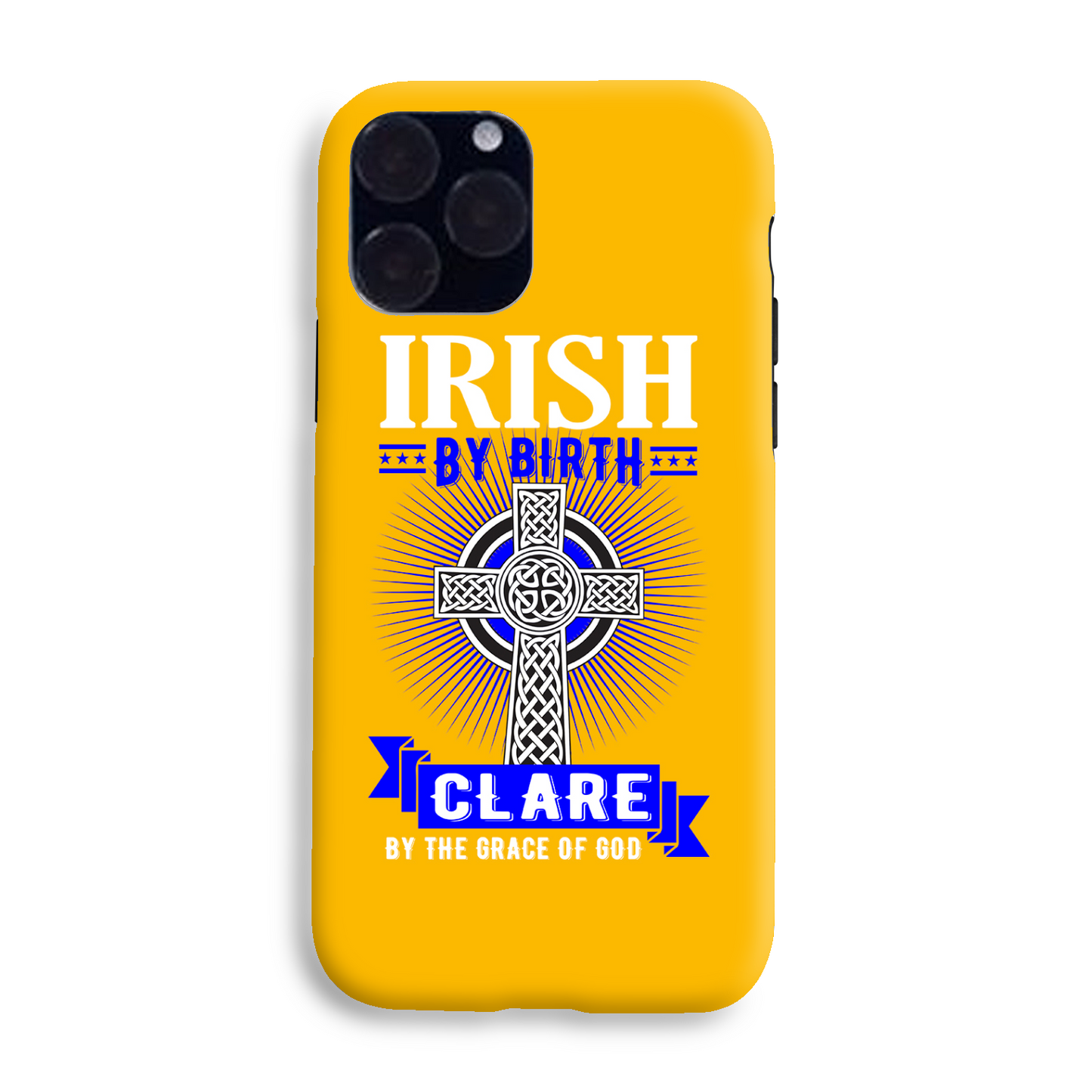 Irish By Birth Clare By The Grace Of God Celtic Cross Phone Case
