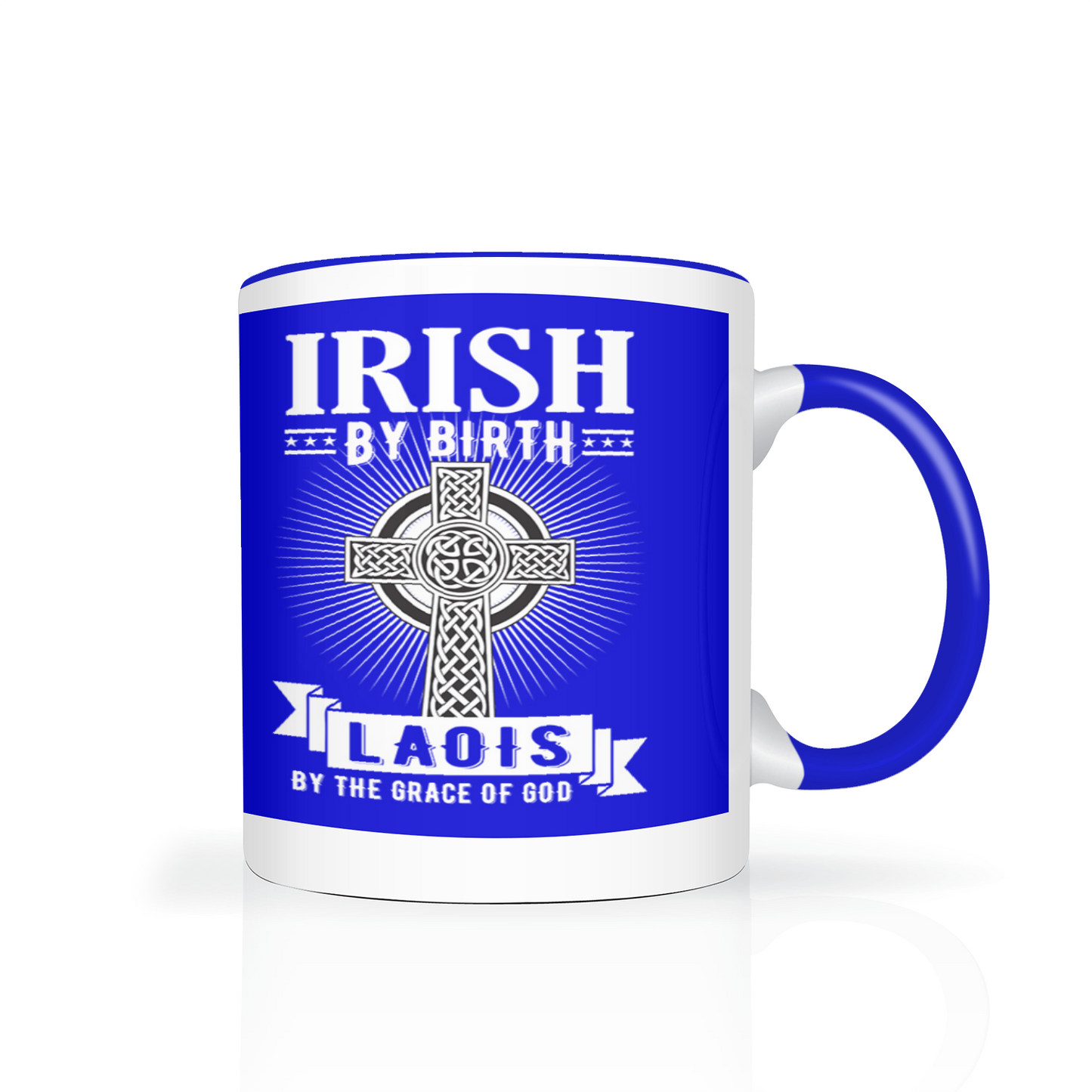 Irish By Birth Laois By The Grace Of God Celtic Cross Mug